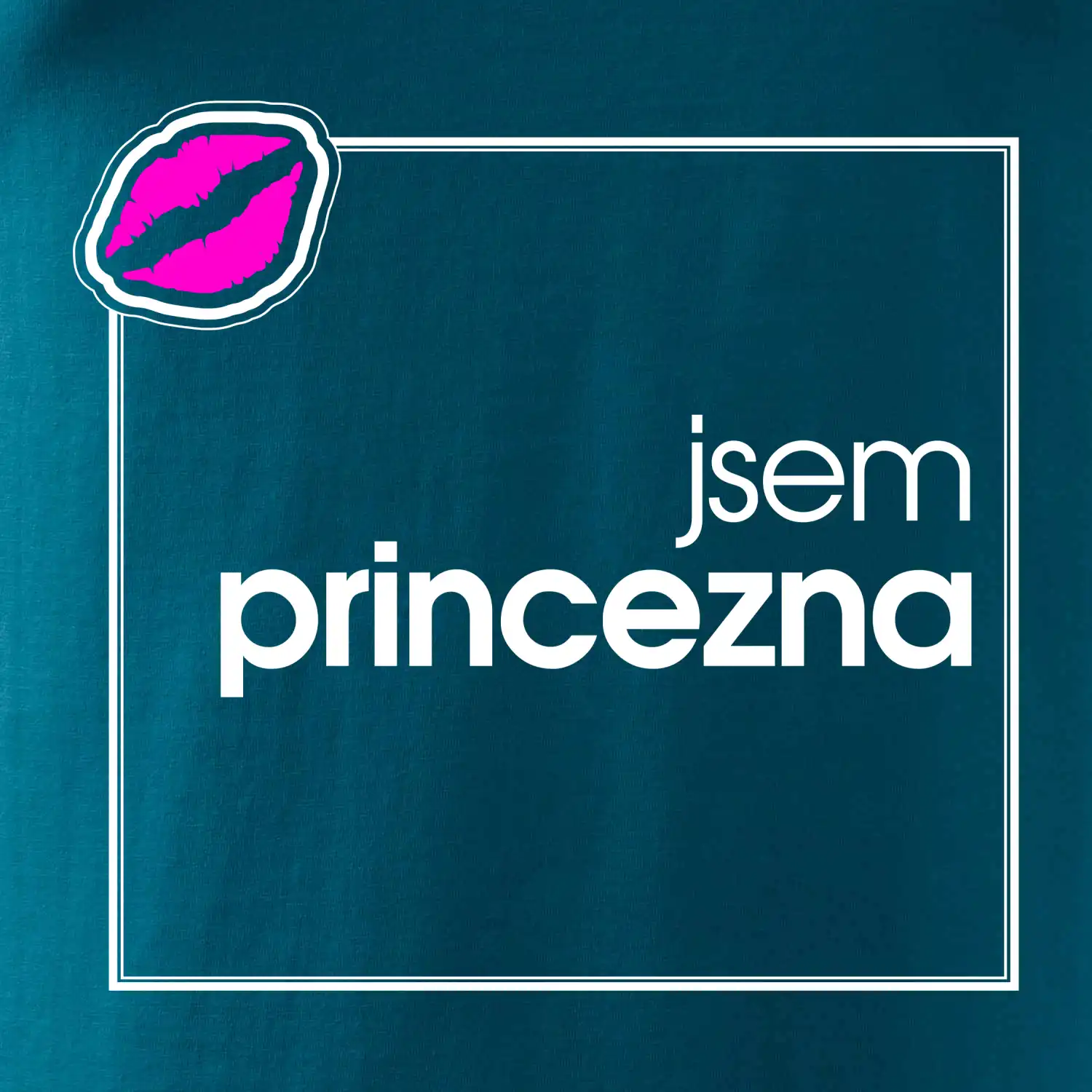 Jsem princezna ve čtverci
