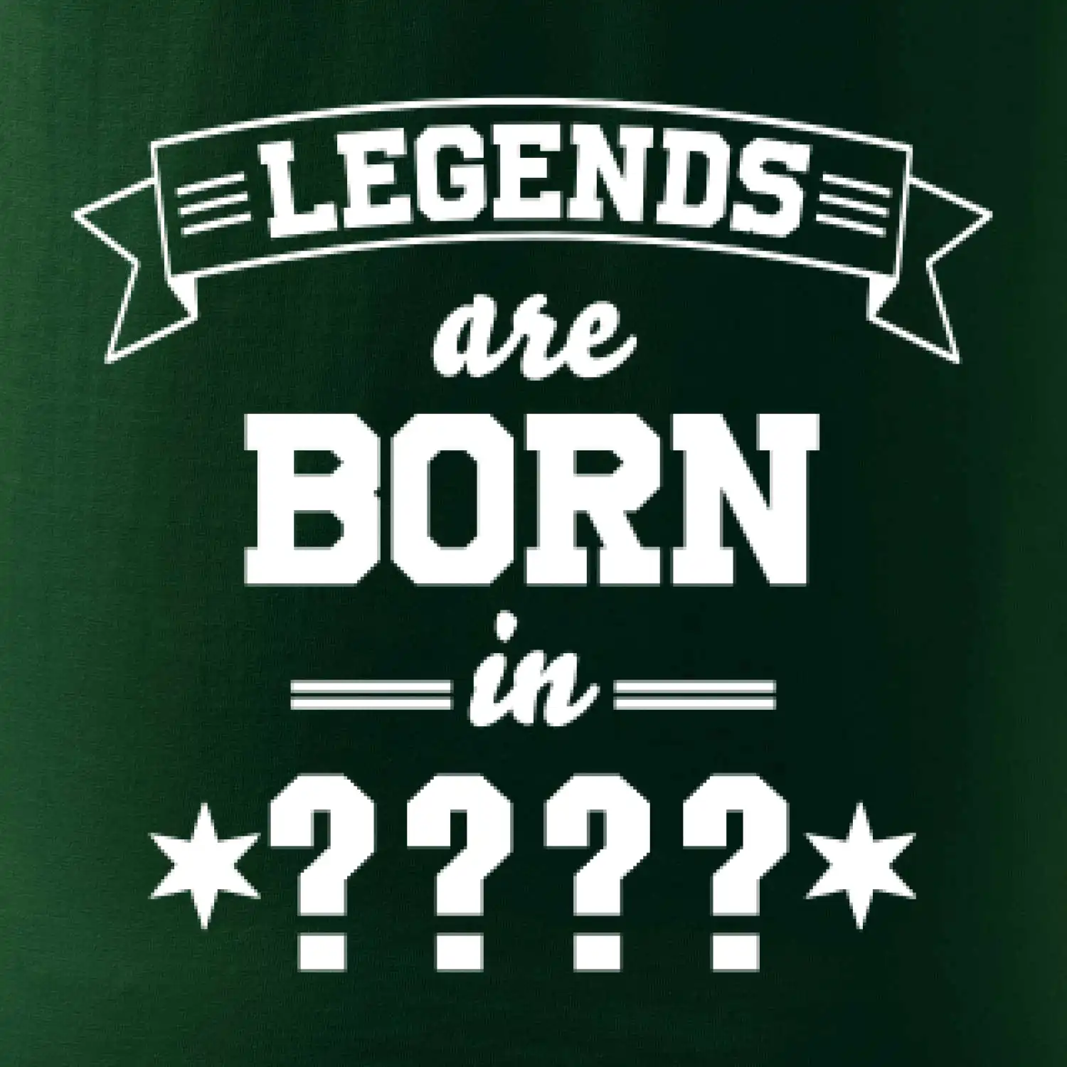 Legends are born in vlastní ročník