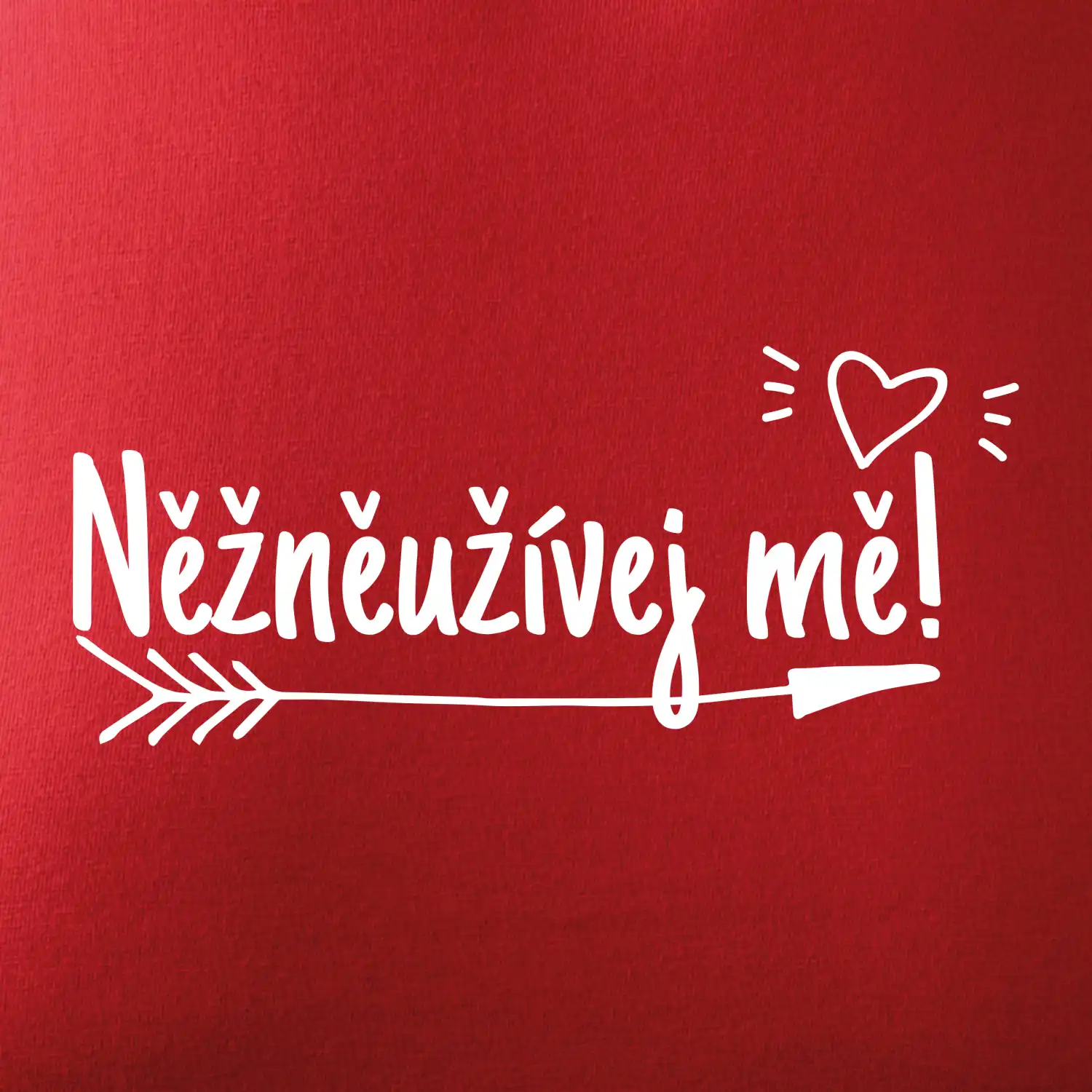 Něžněužívej mě!