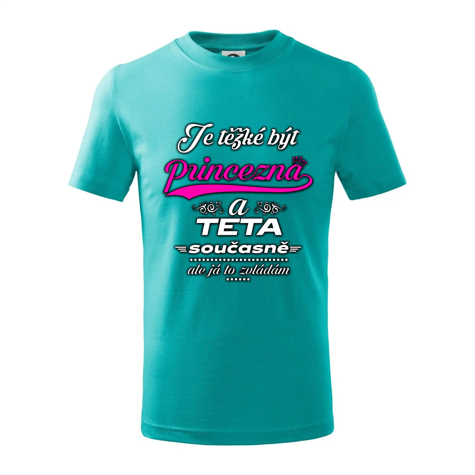 Je těžké být princezna - teta