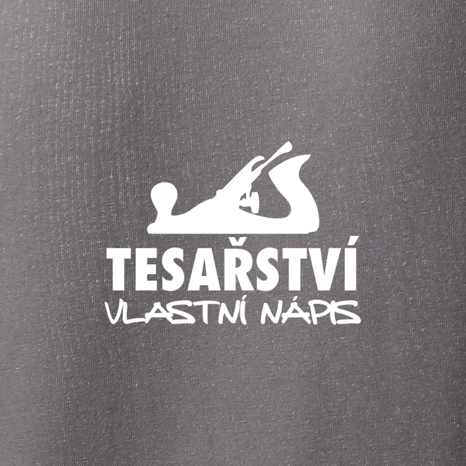 Tesařství - hoblík (vlastní nápis)