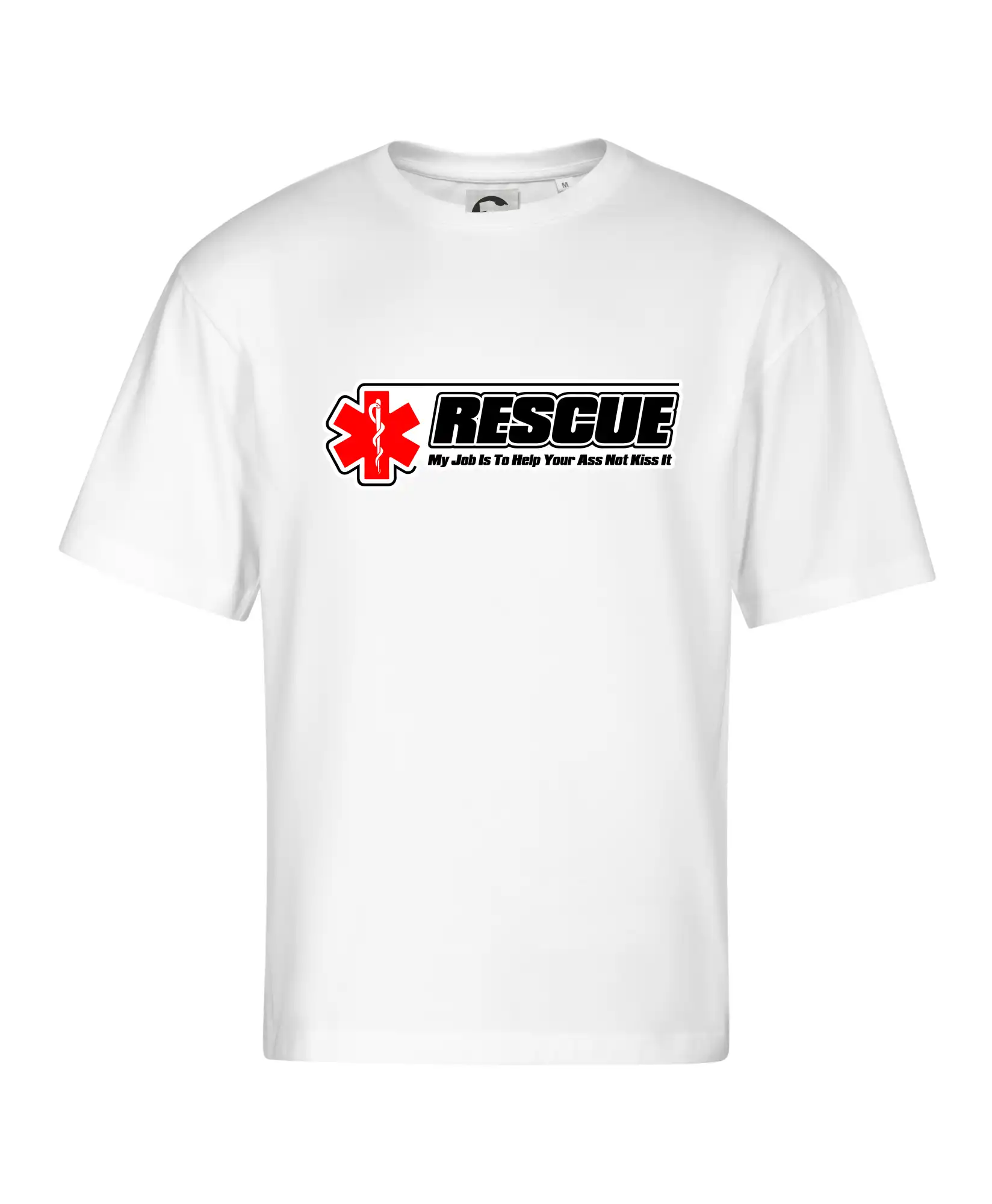 Rescue My Job Is To Help Your Ass Not Kiss It