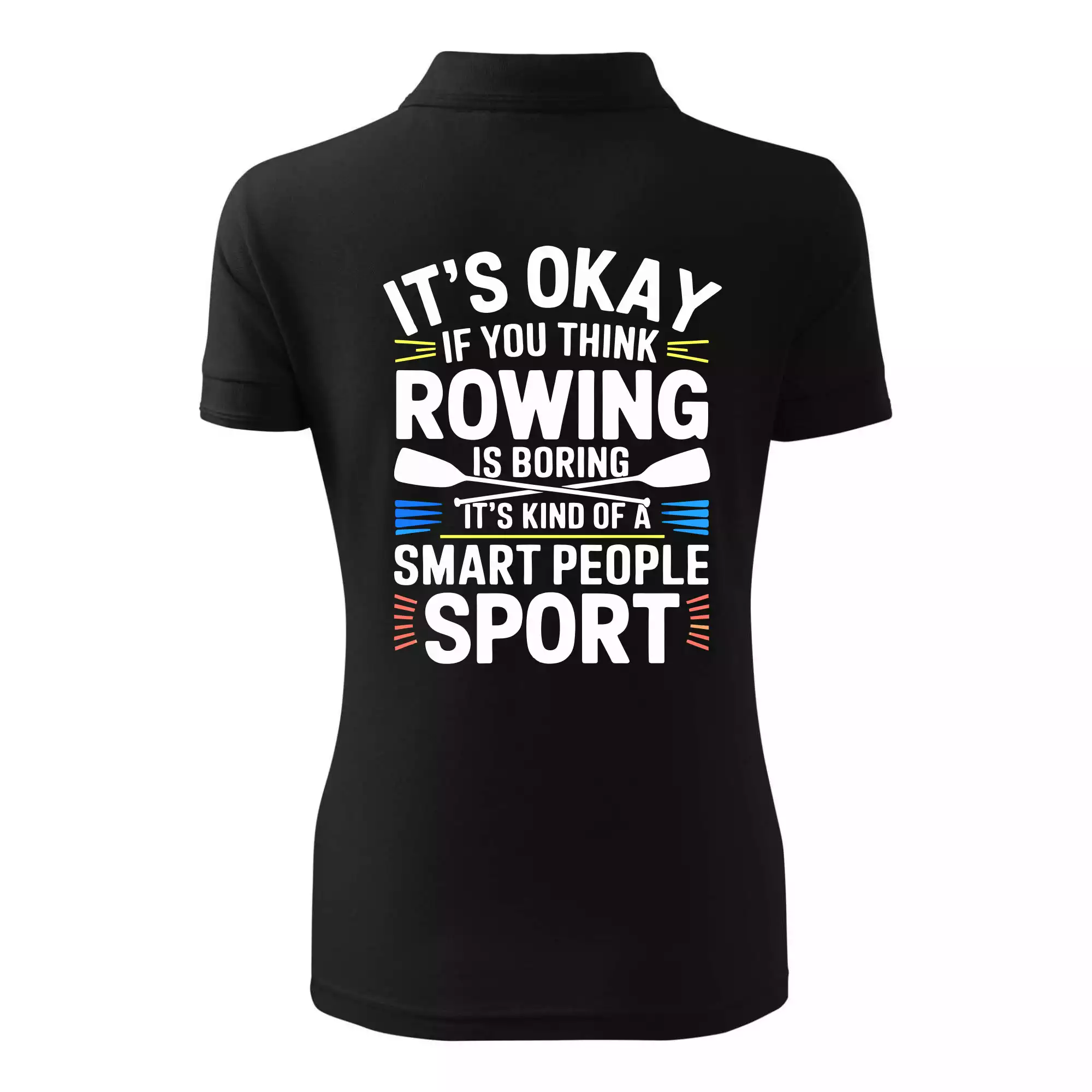 It's okay if you think rowing is boring