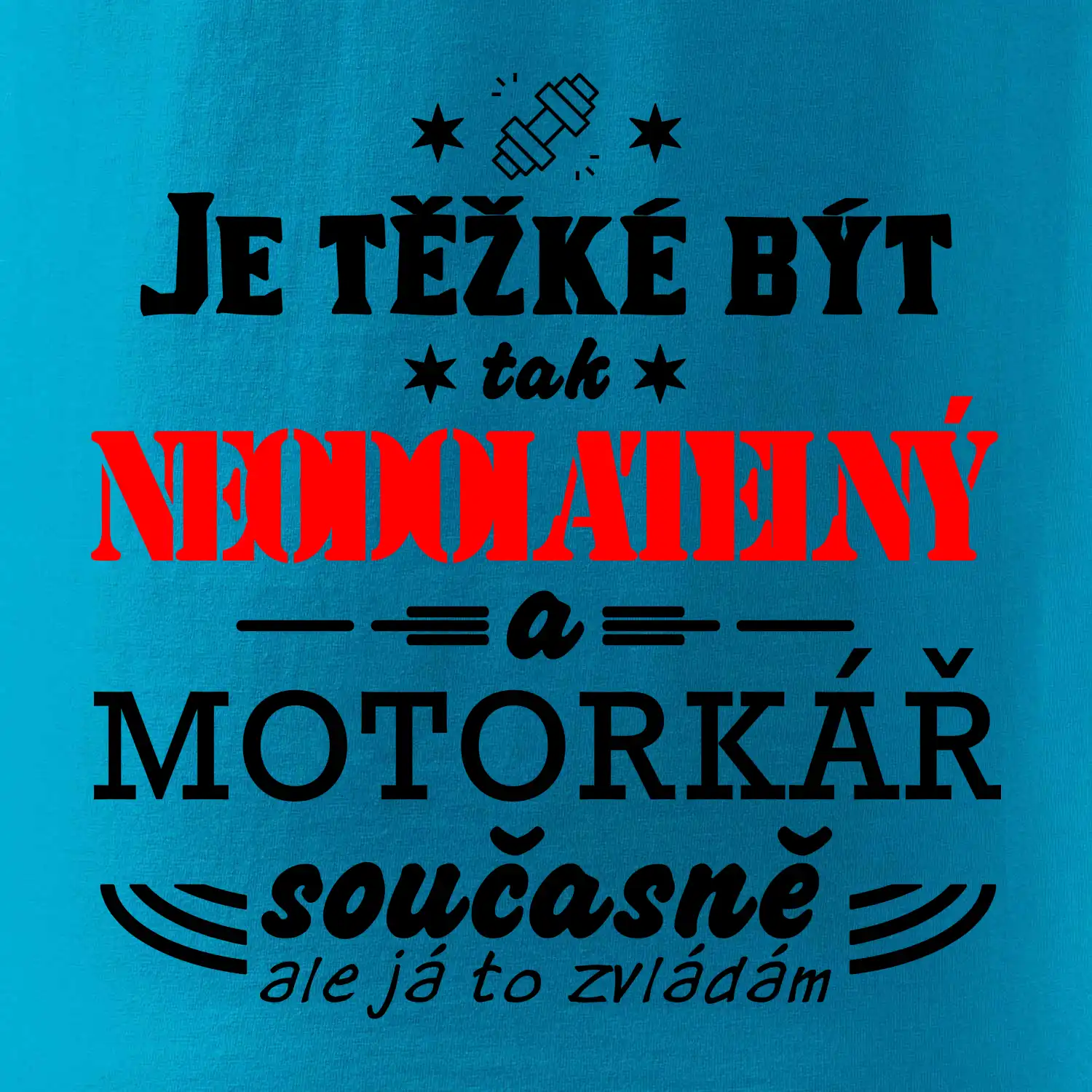 Je těžké být tak neodolatelný - motorkář