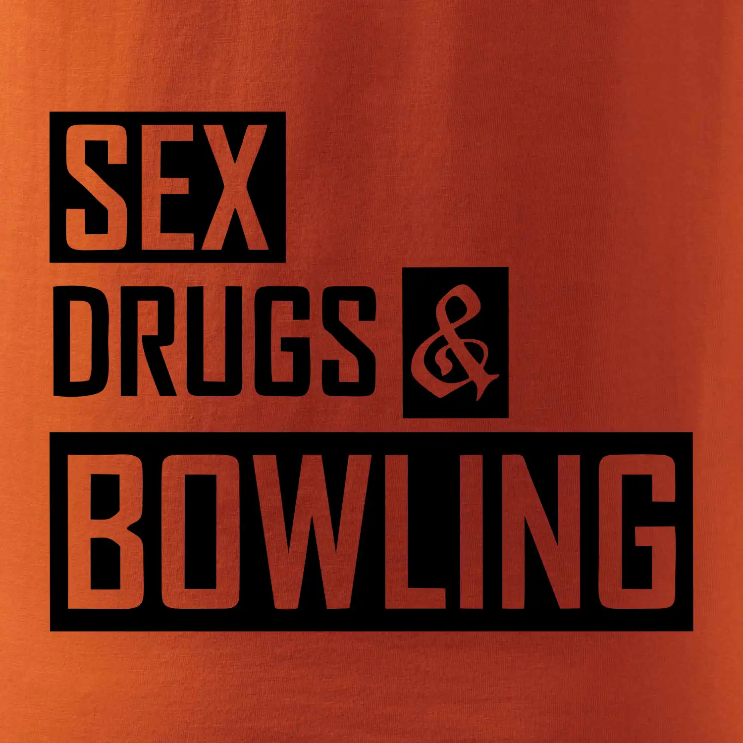 Sex drugs bowling