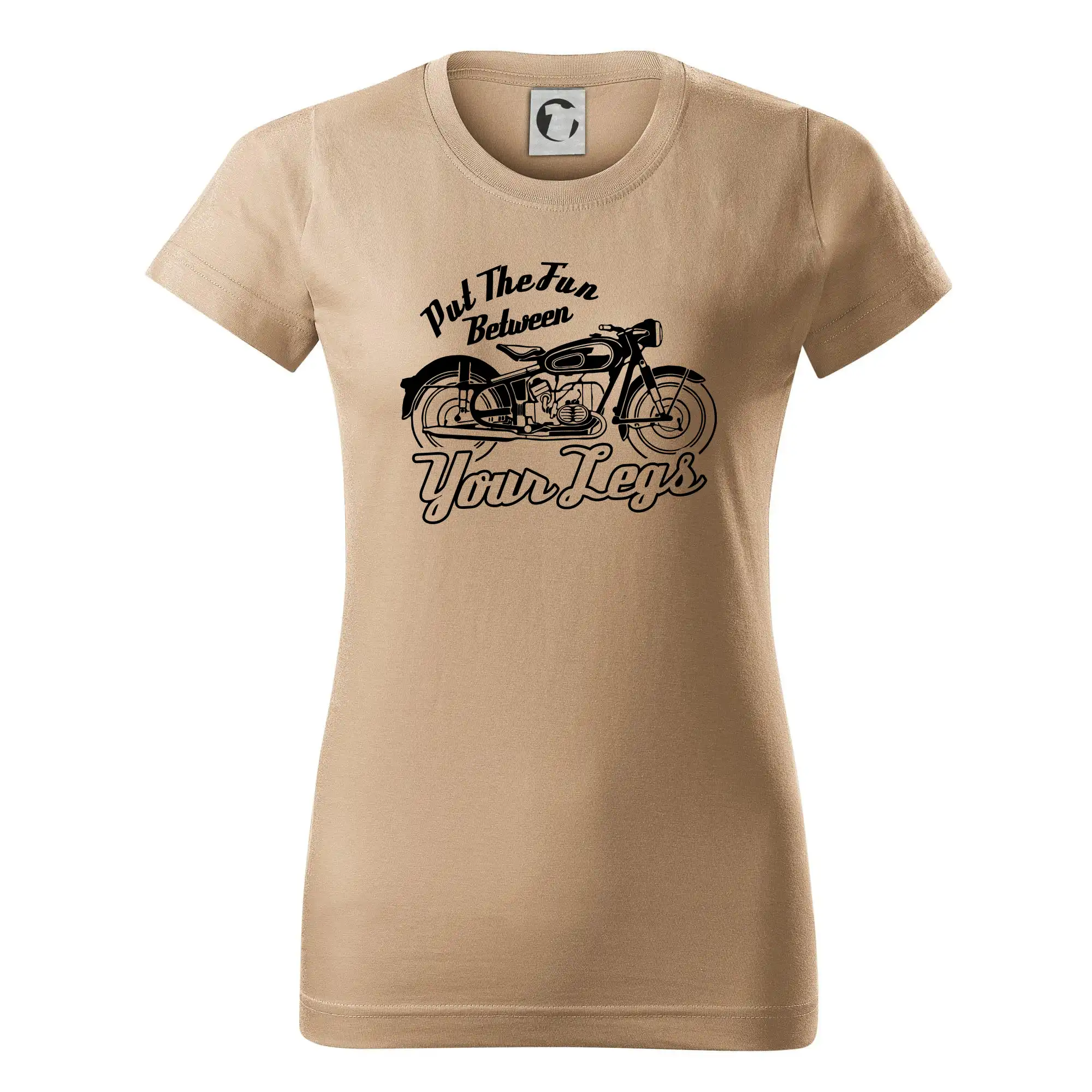 Put The Fun Between Your Legs Moto