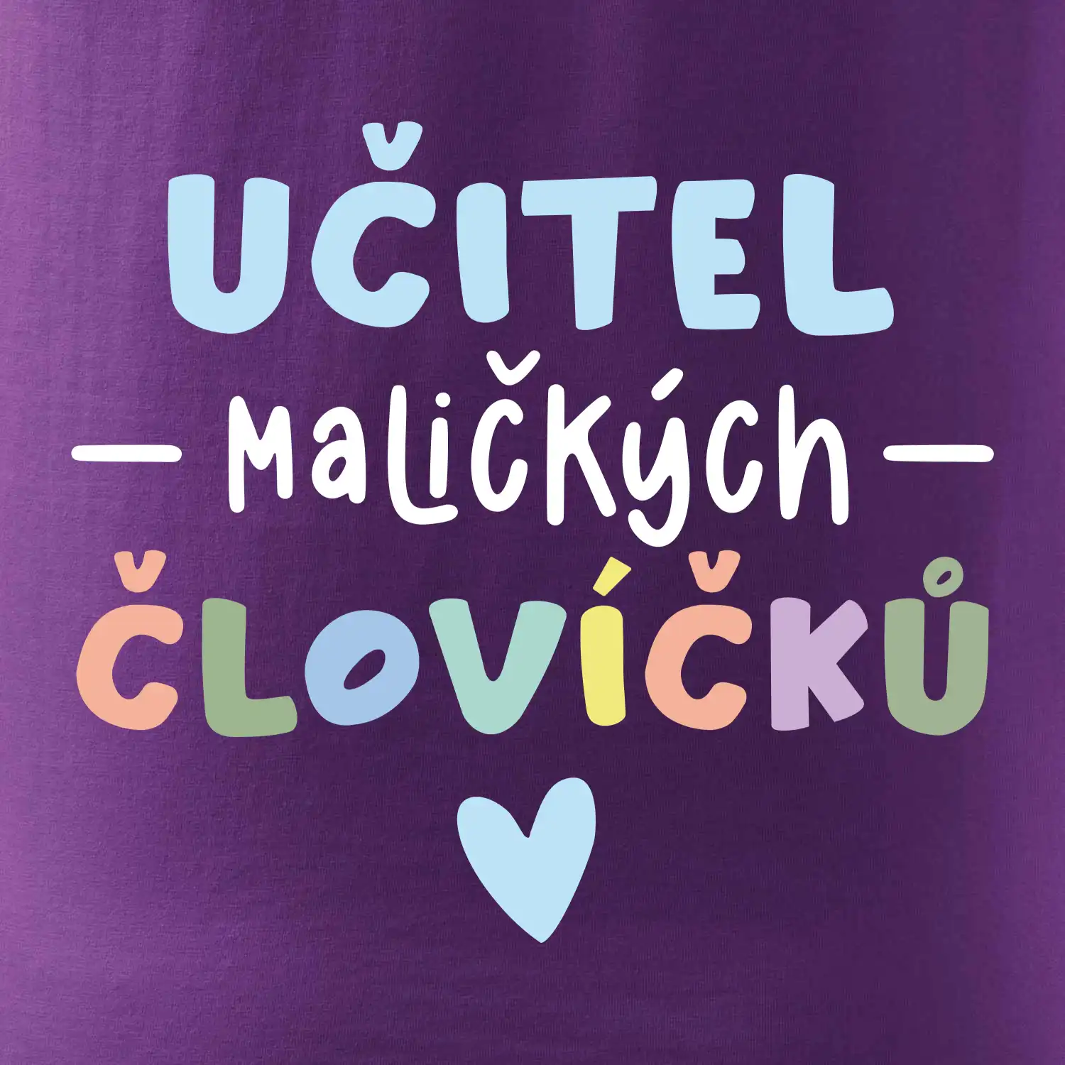 Učitel maličkých človíčků