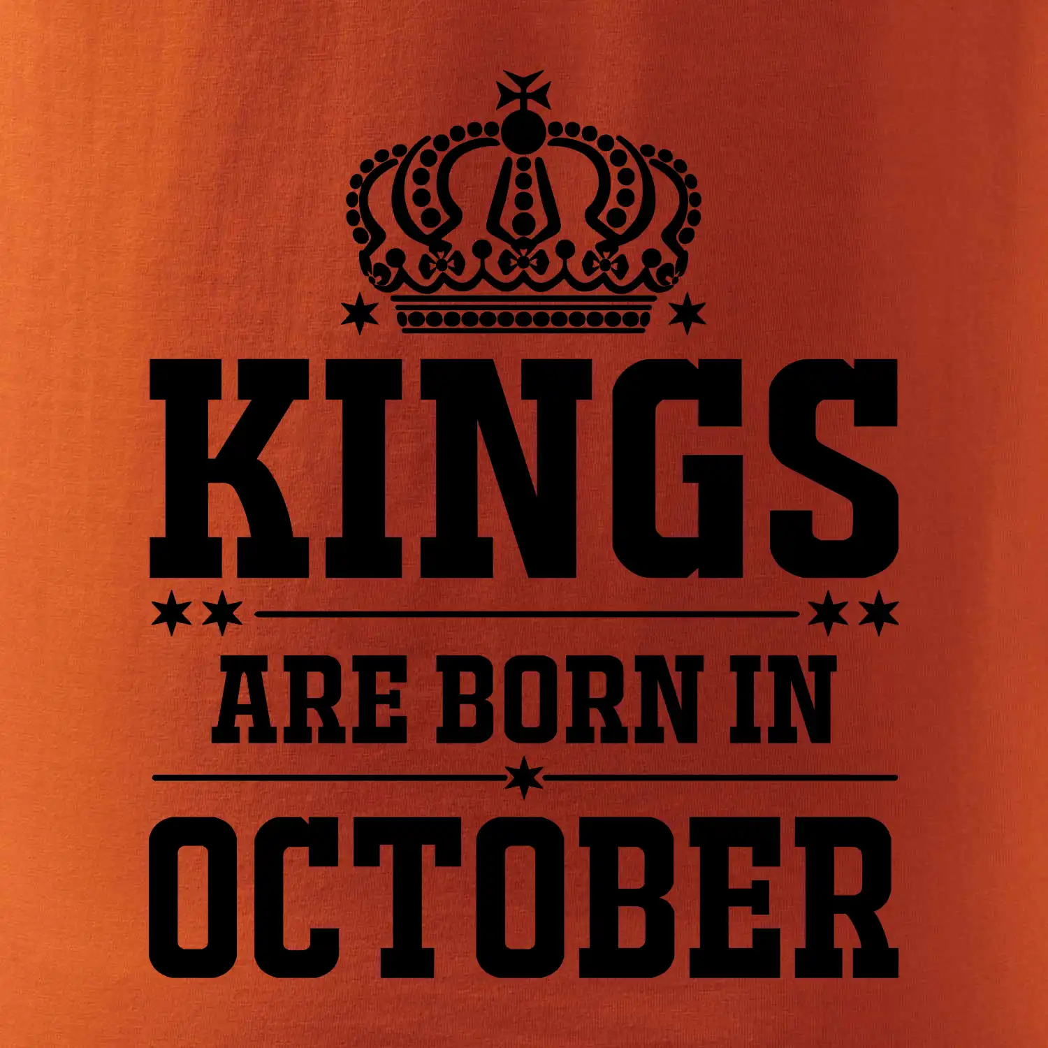 Kings are born in October