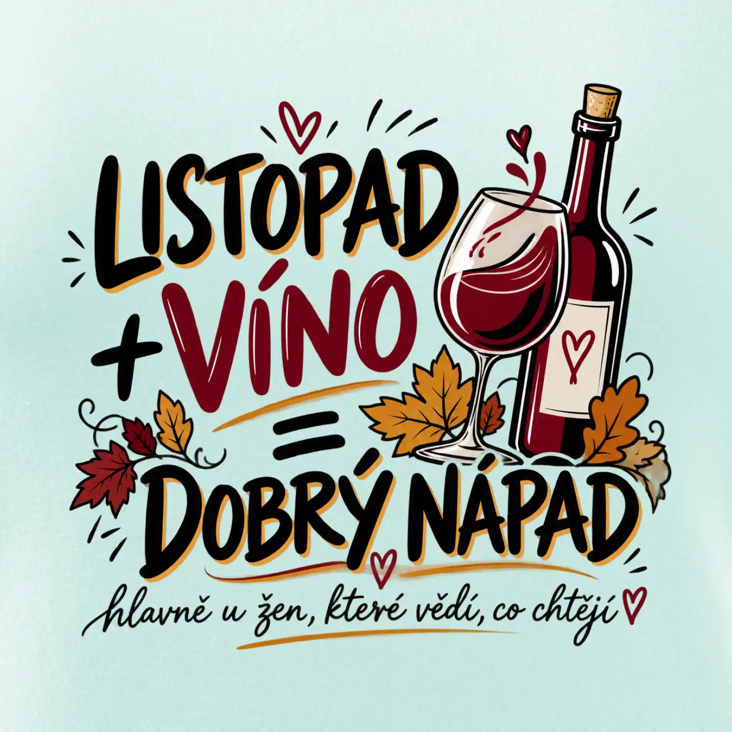 Listopad a víno je dobrý nápad