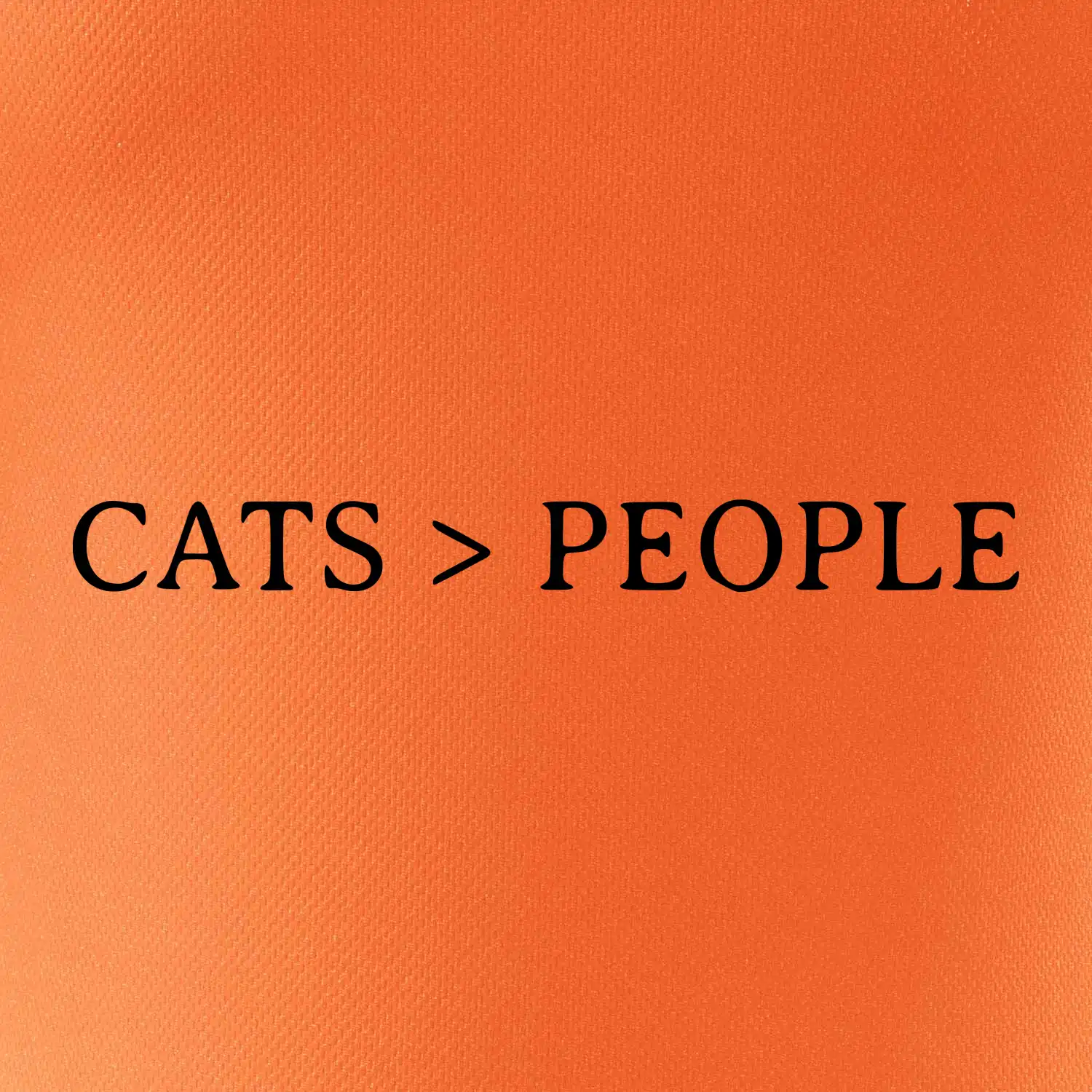 Cats > people
