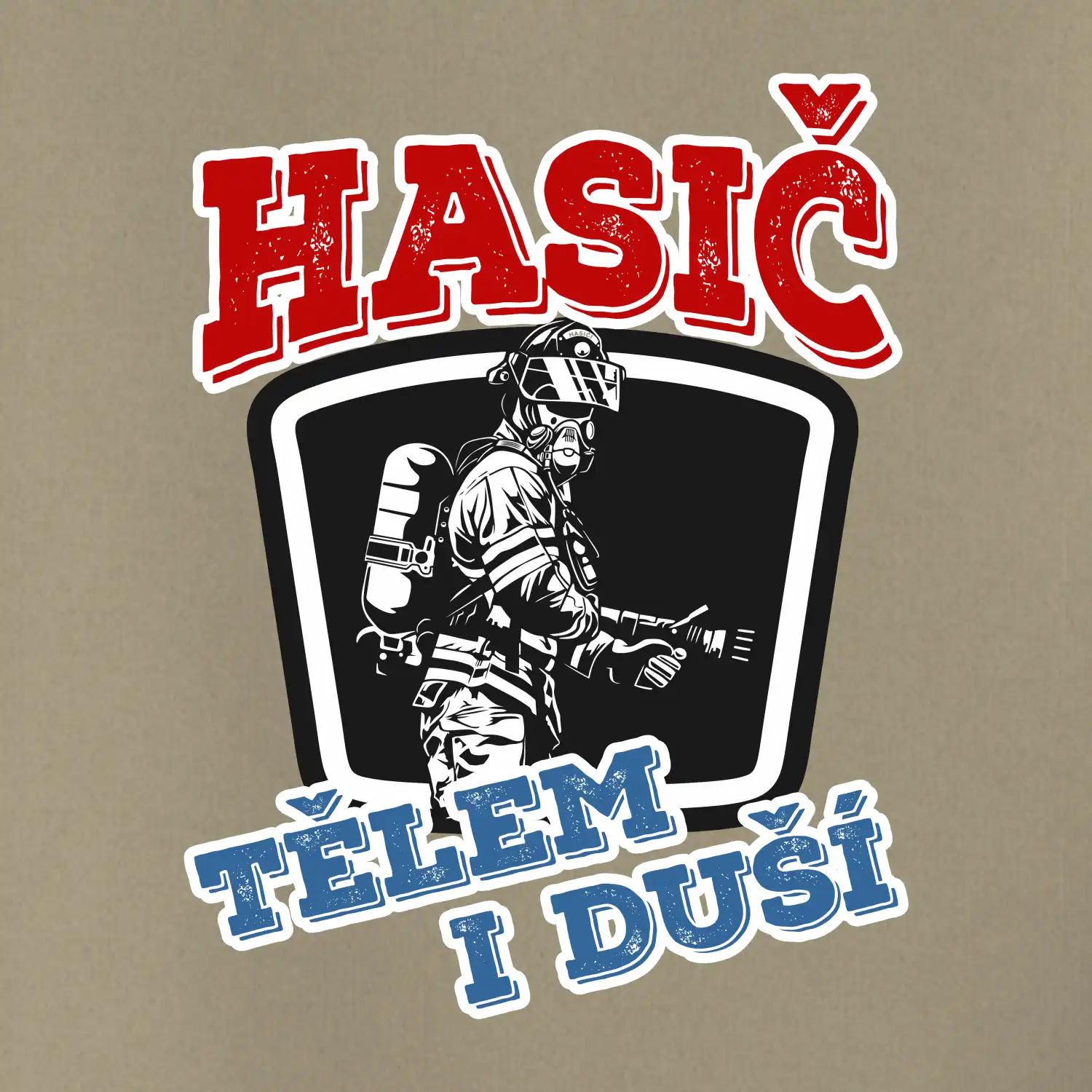 Hasič tělem i duší