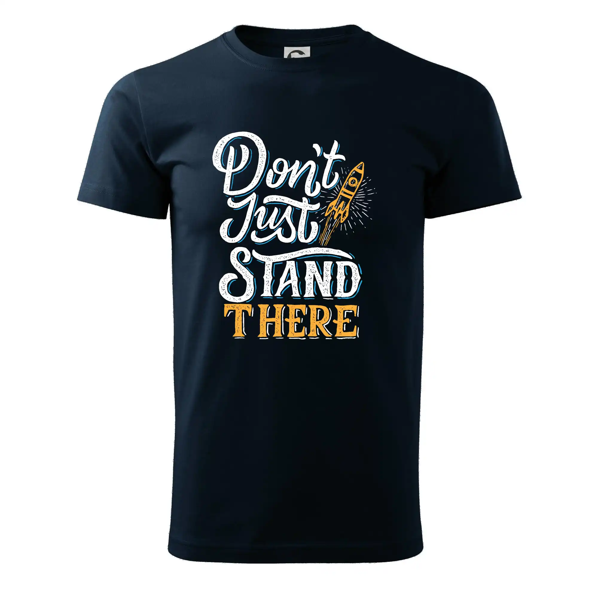 Don't Just Stand There