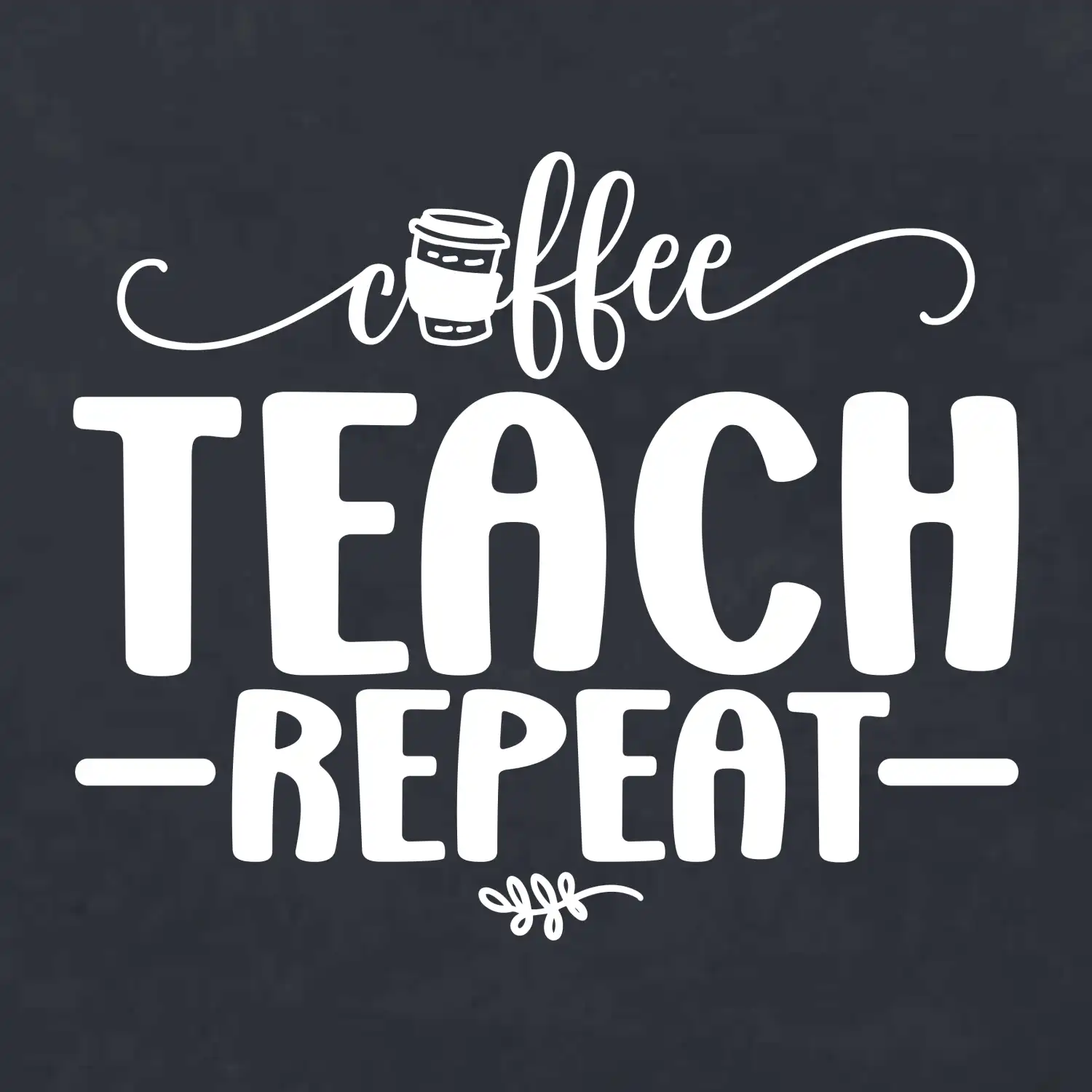 Coffee teach repeat