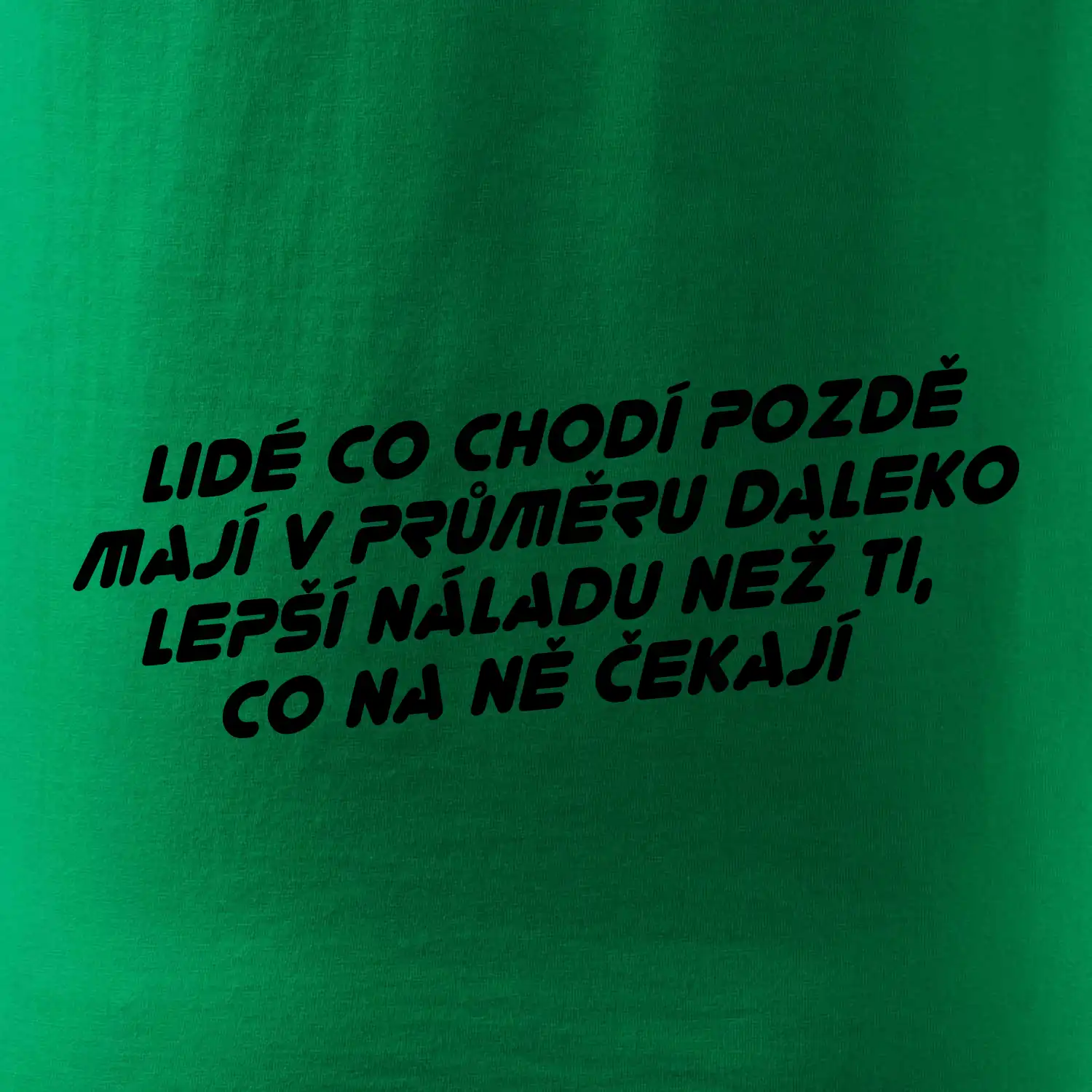 Lidé co chodí pozdě