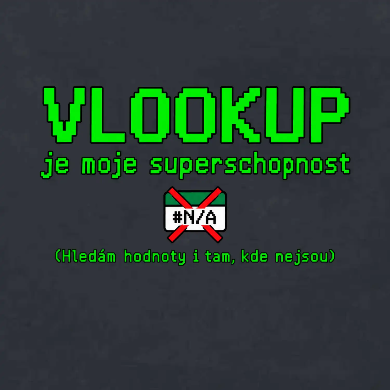 Vlookup moje superschopnost