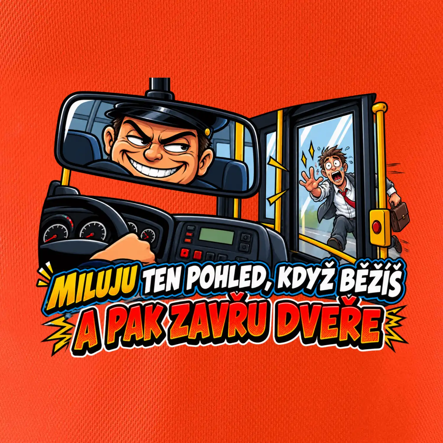 Miluju ten pohled když běžíš a pak zavřu dveře