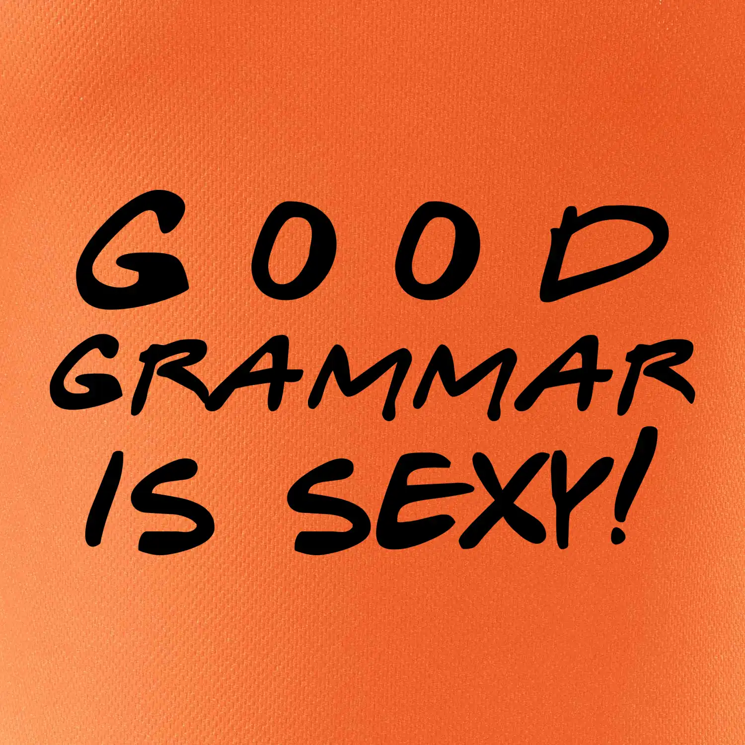 Good grammar is sexy