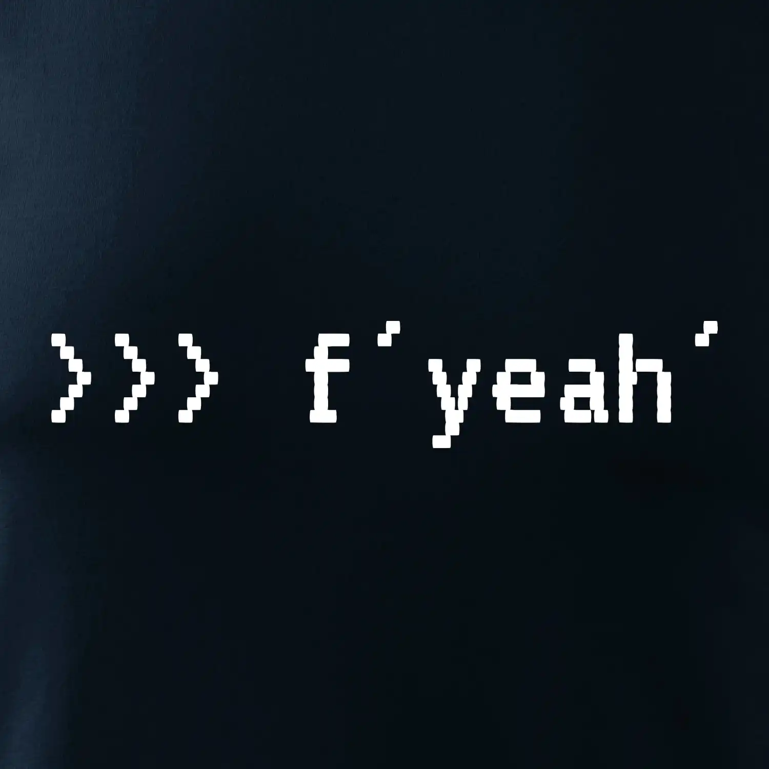Python  f yeah