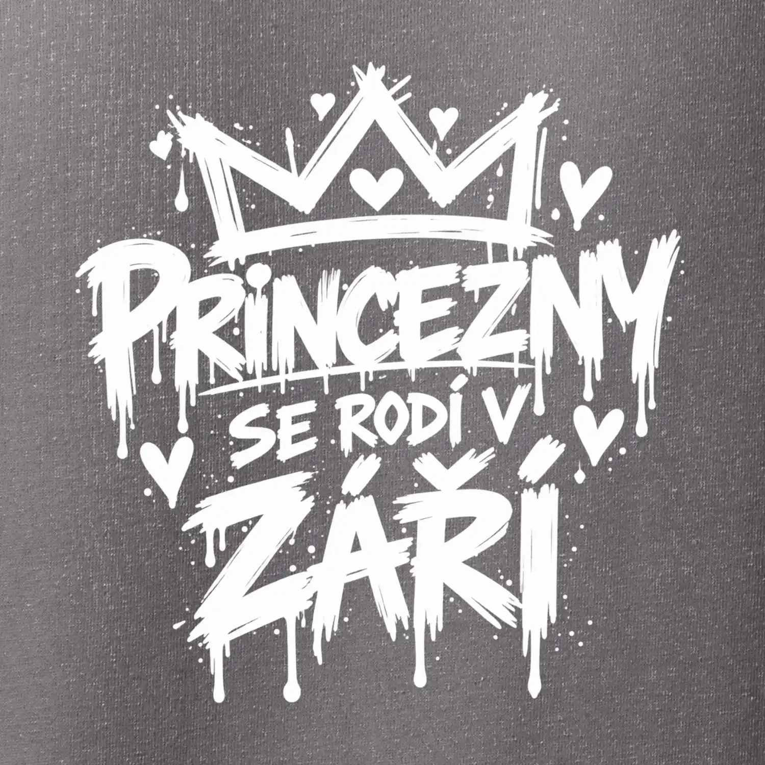 Urban Streetwear - Princezny se rodí v září