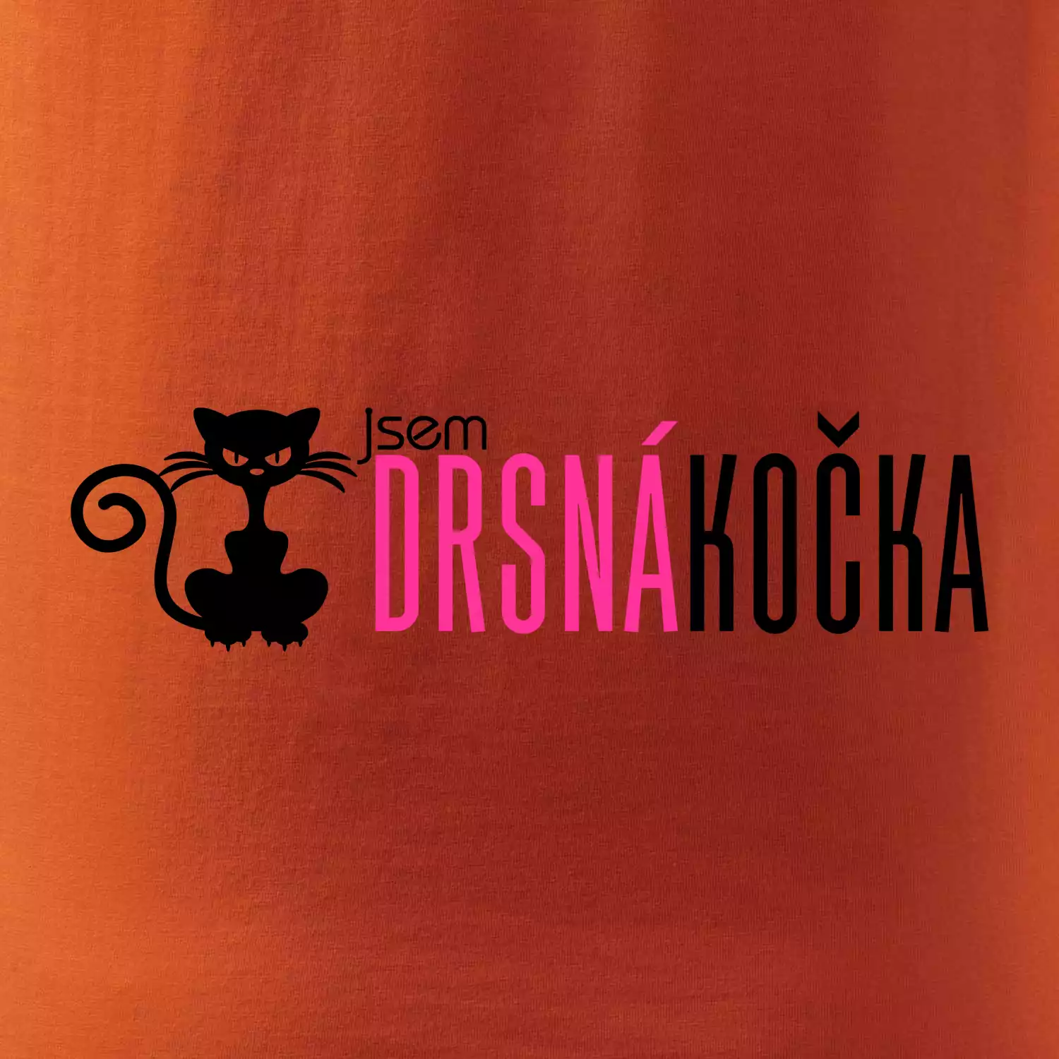 Jsem drsná kočka