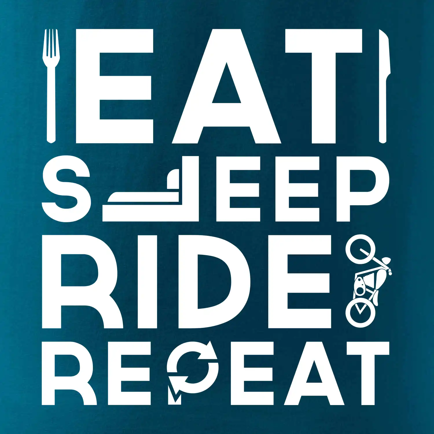 Eat sleep ride moto