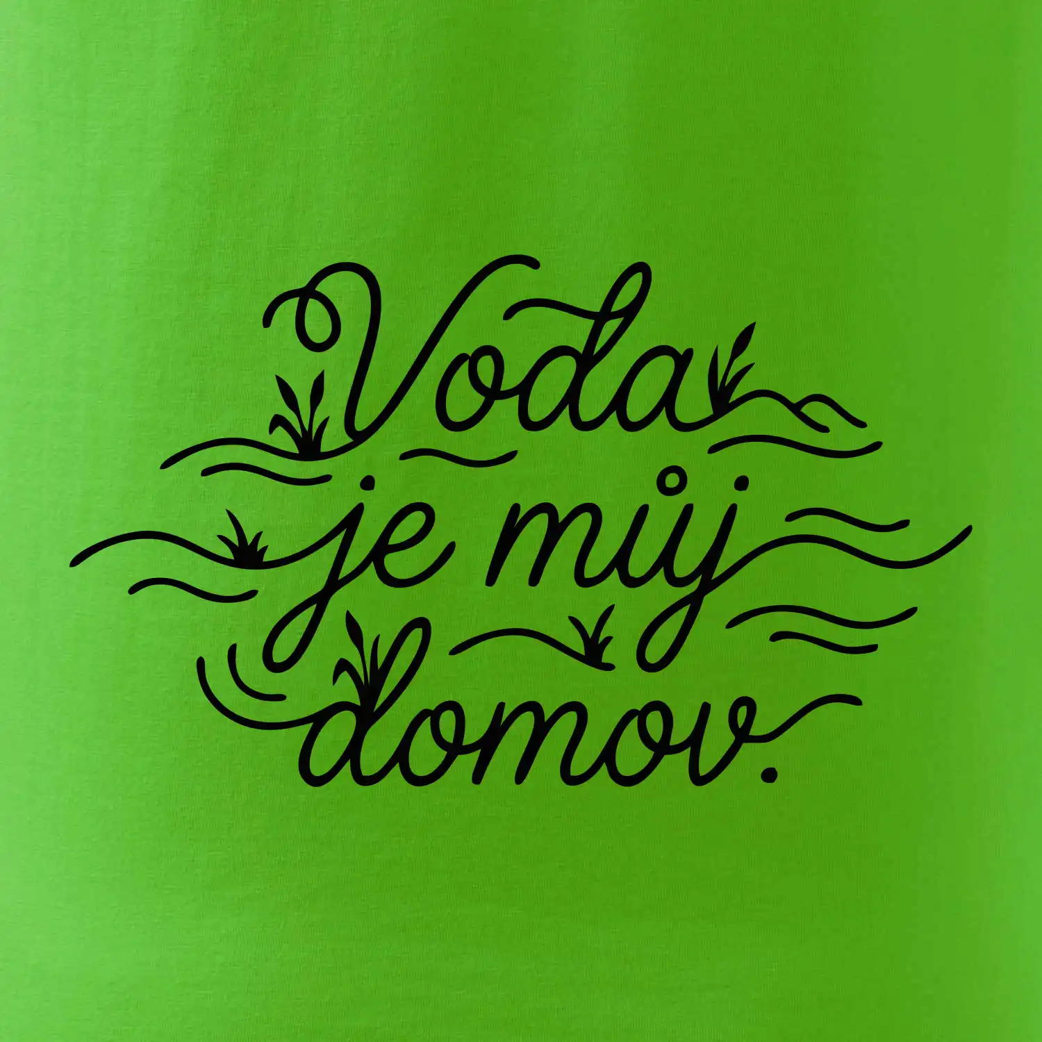 Voda je můj domov