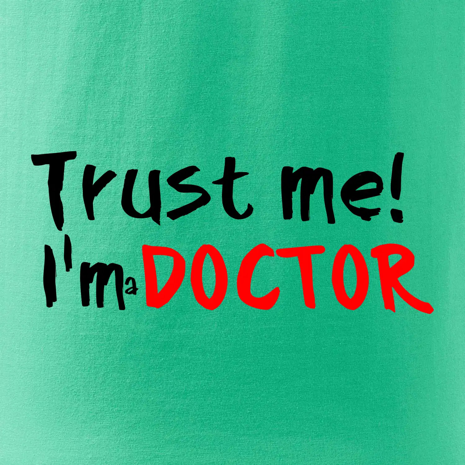 Trust me I´m  a Doctor / Věř mi jsem Doctor