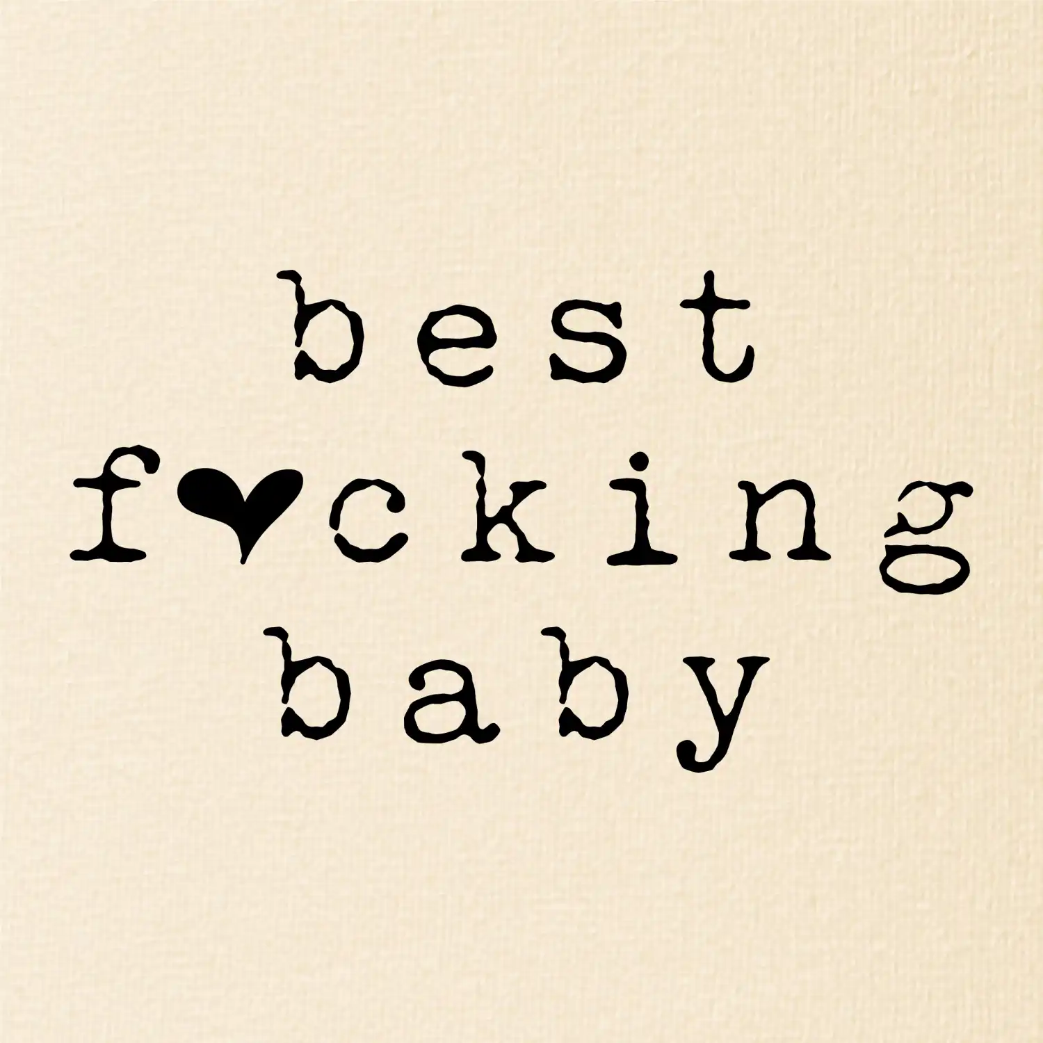 Best fucking baby