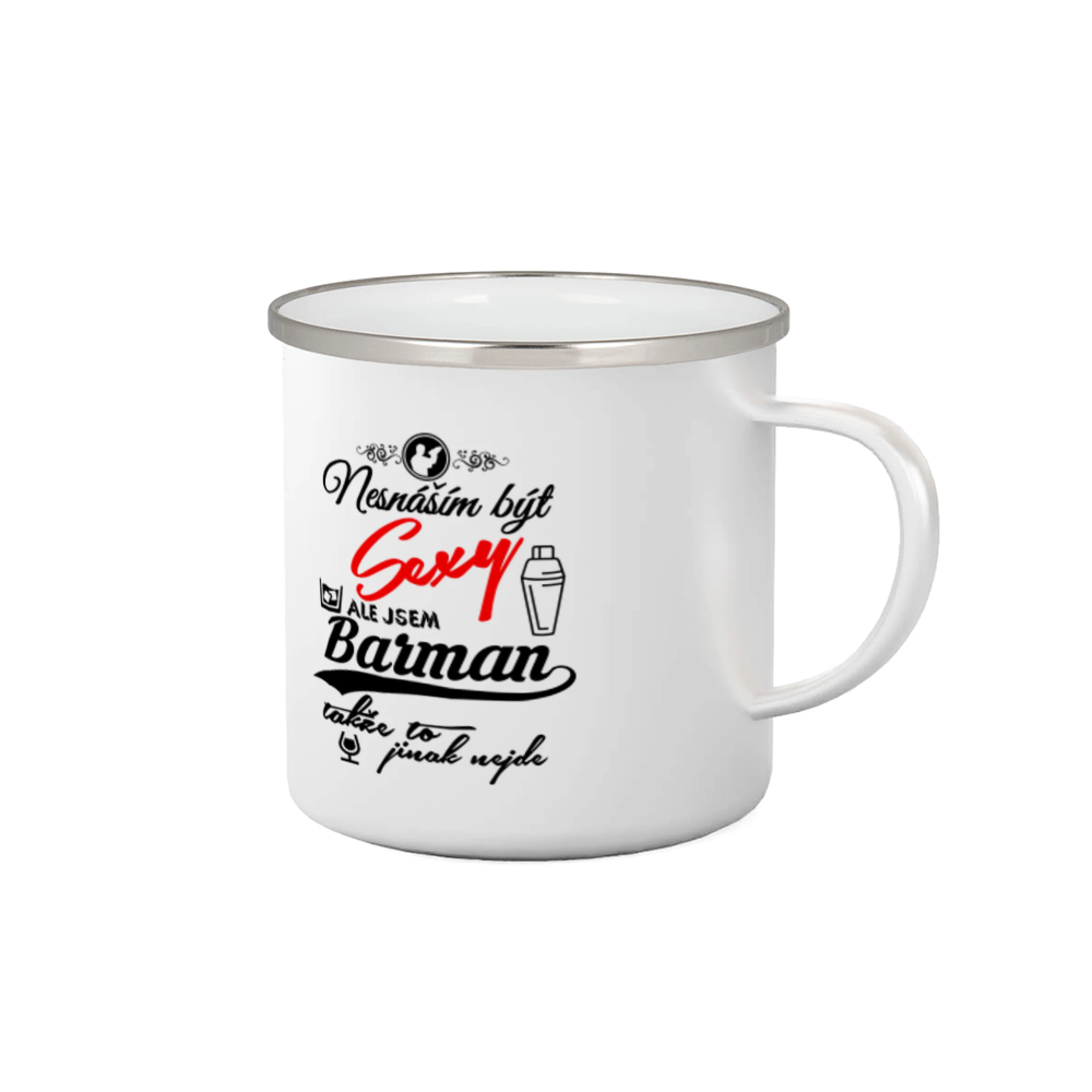 Nesnáším být sexy - nápis - barman / barmanka