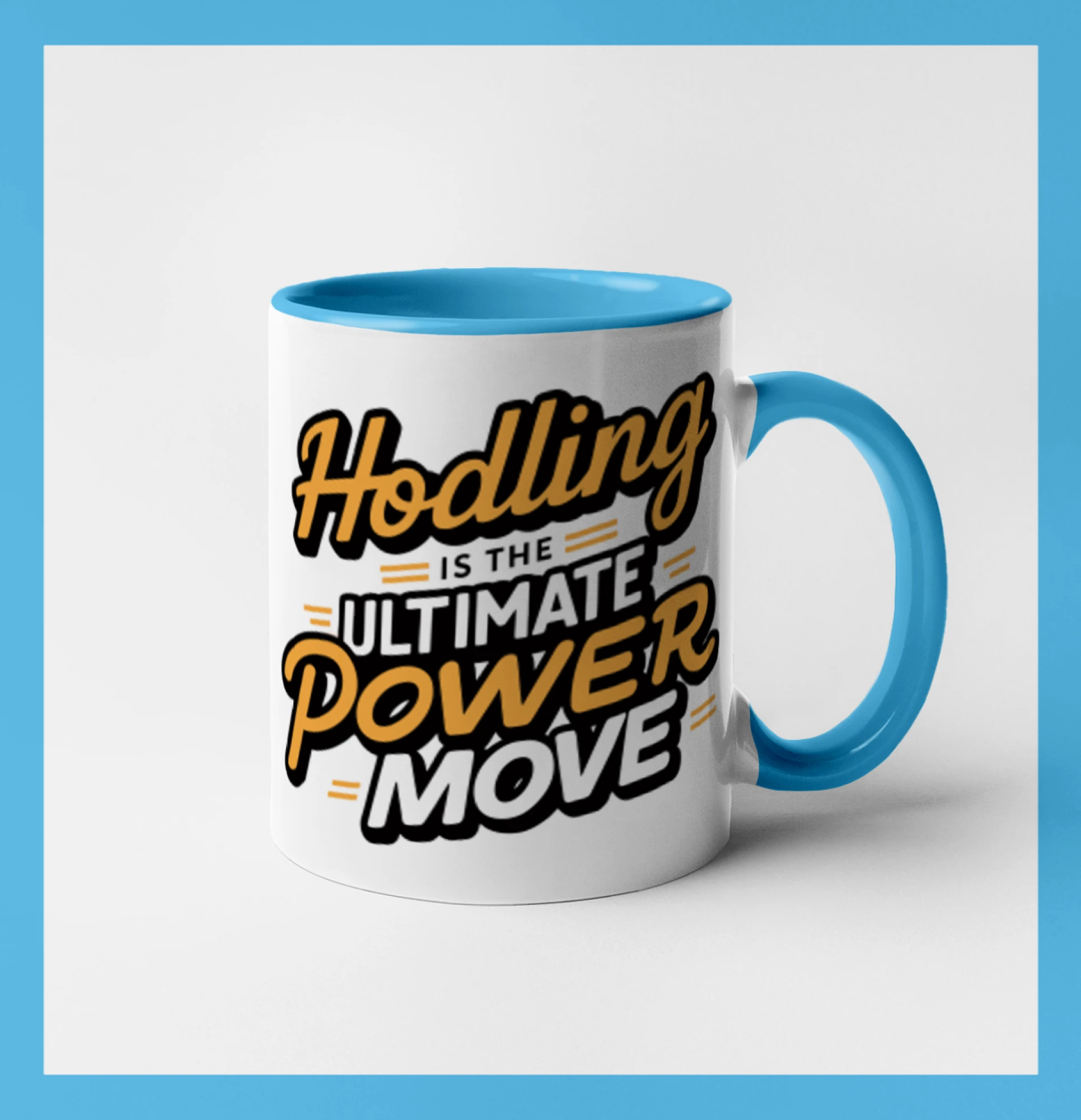 HODLing is the ultimate power move