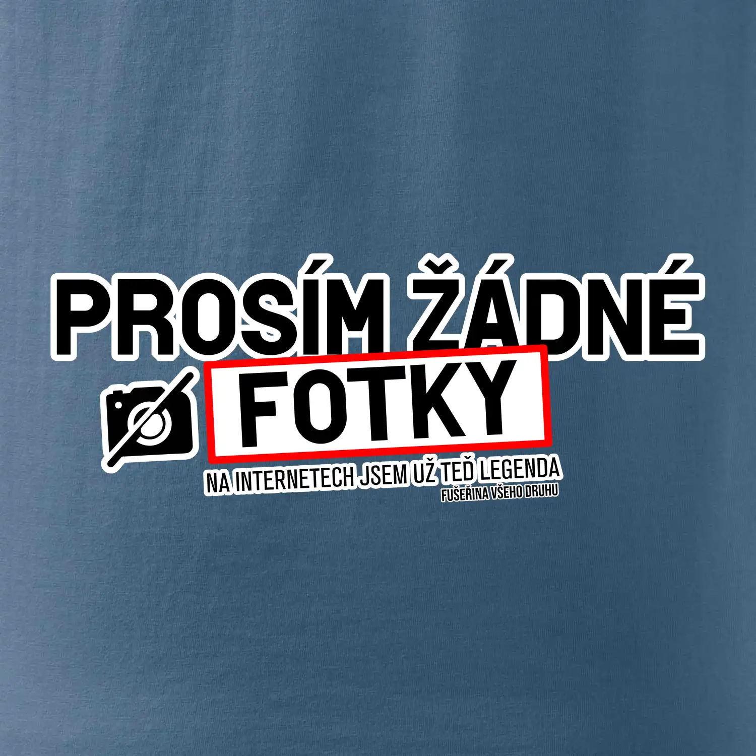 Prosím žádné fotky - fušeřina
