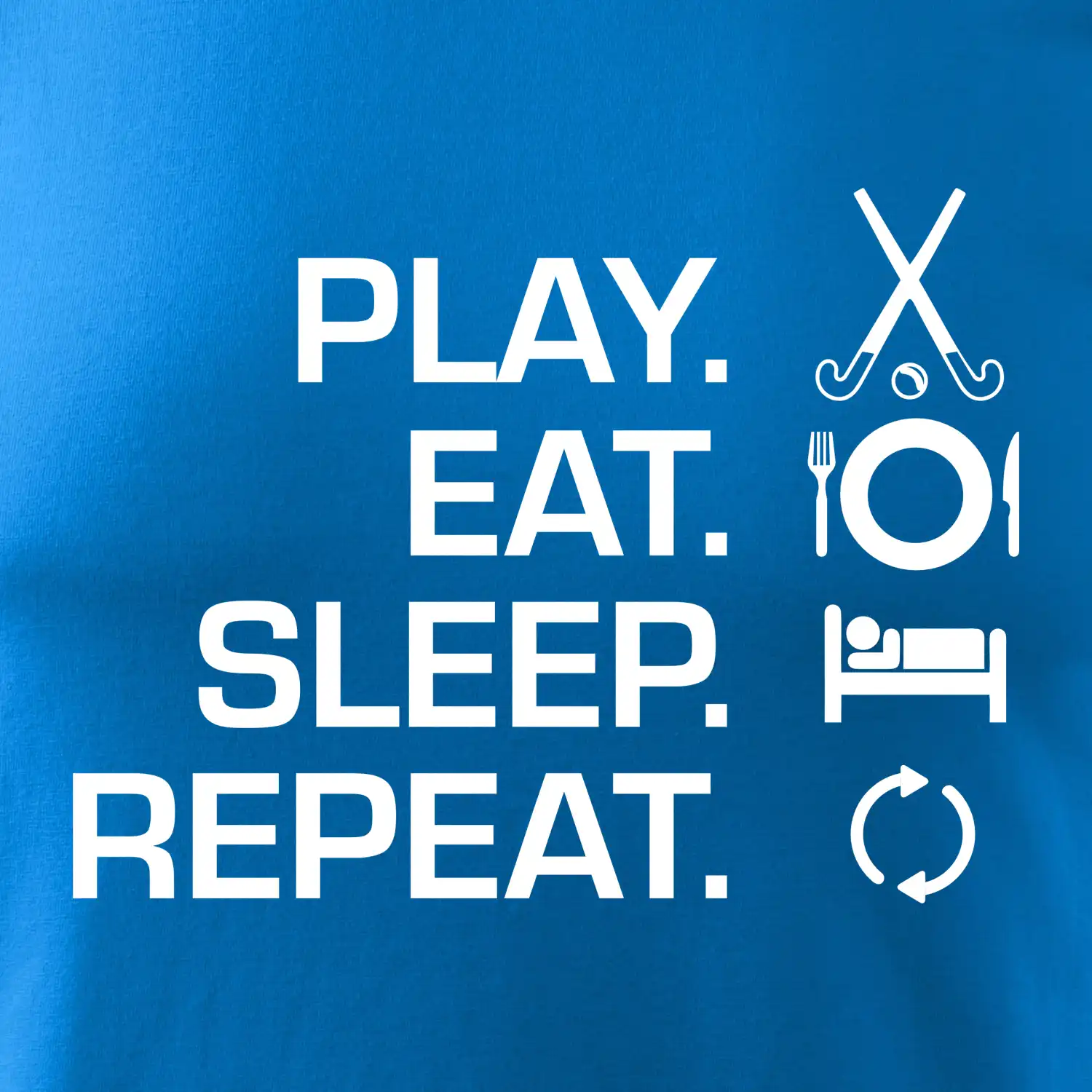 Play eat sleep repeat pozemní hokej