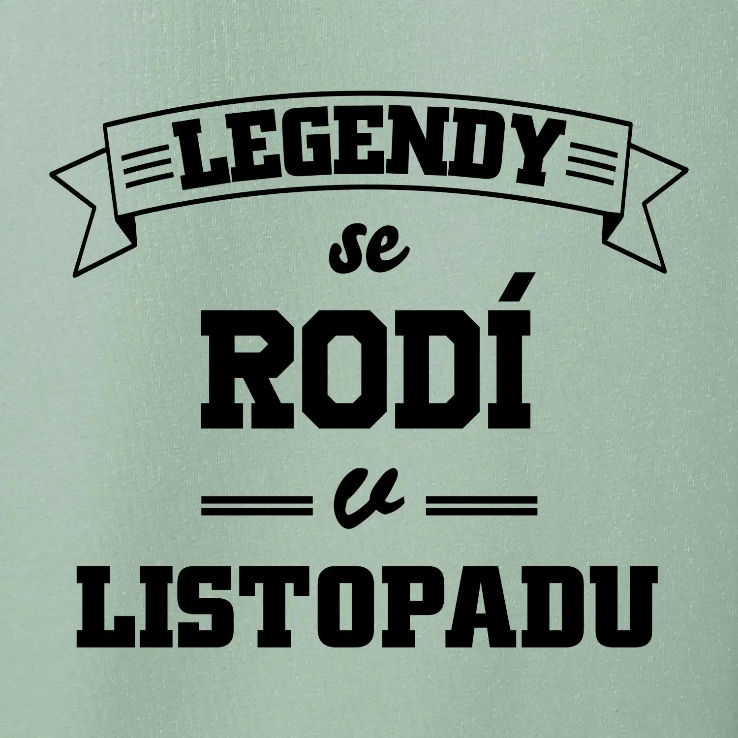 Legendy se rodí v listopadu