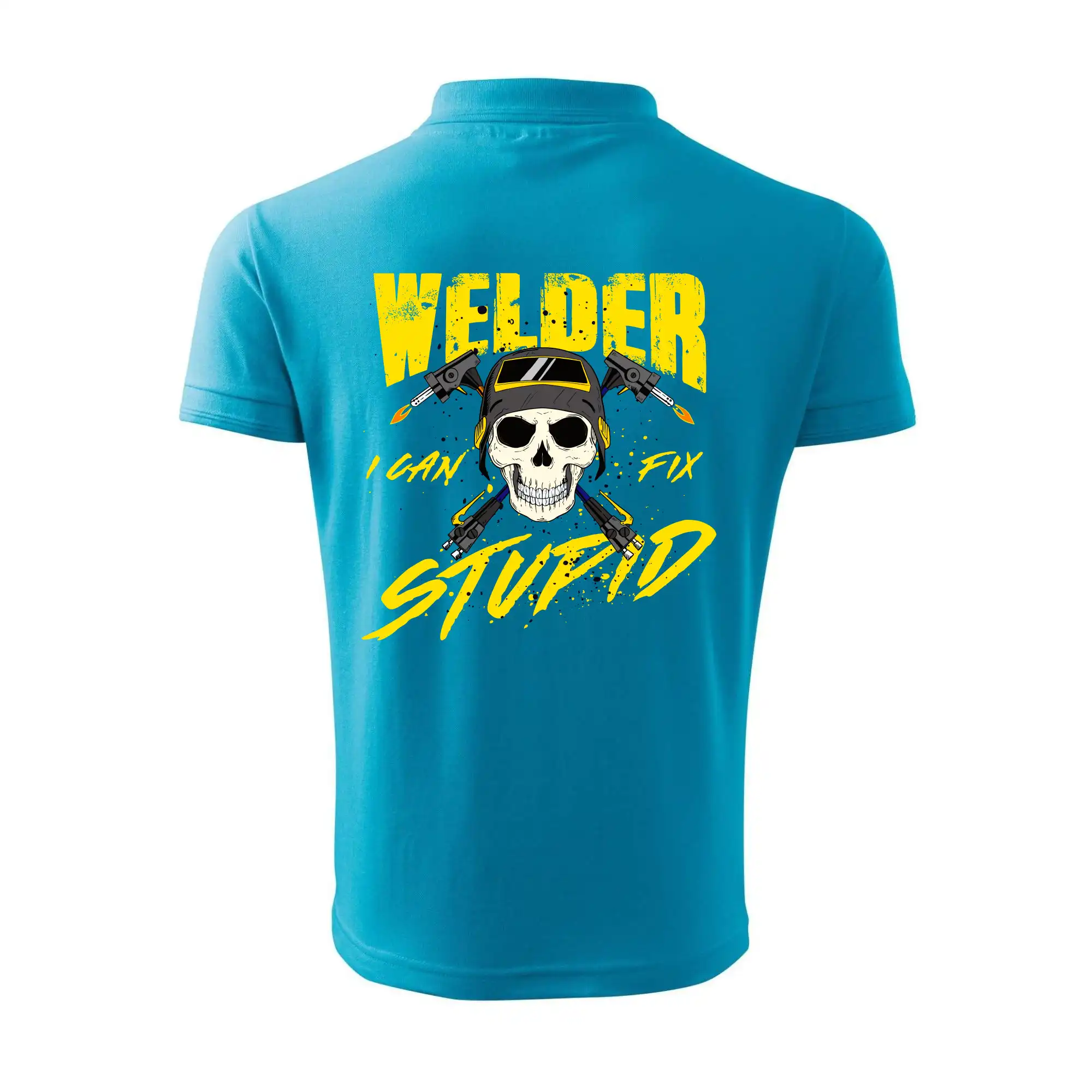 Welder I can fix stupid
