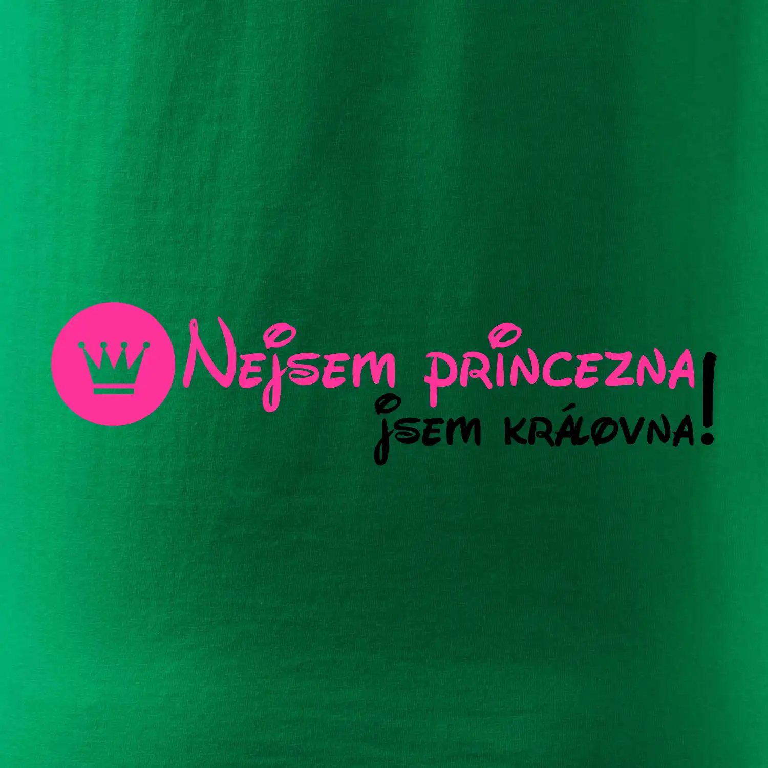 Nejsem princezna, jsem královna!