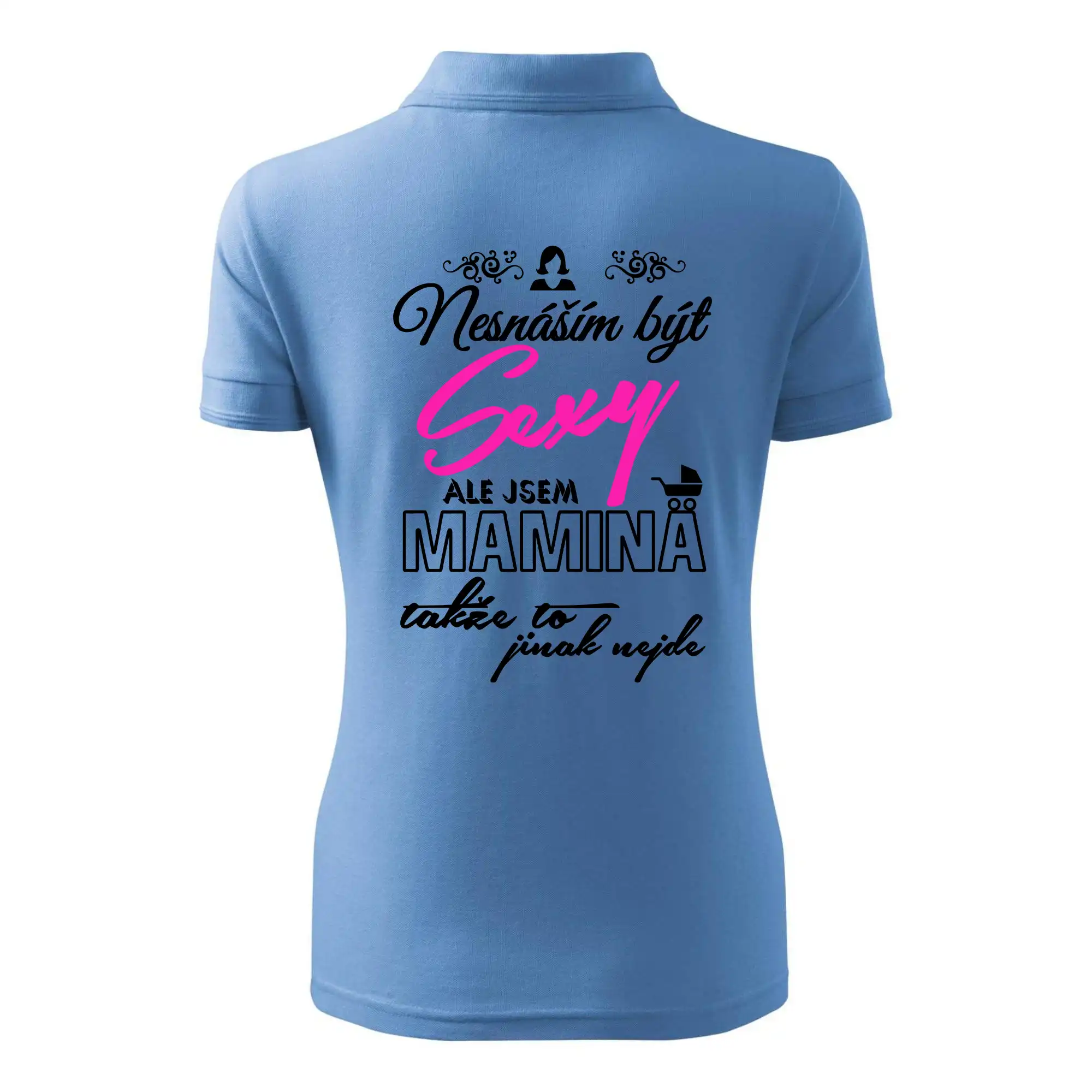 Nesnáším být sexy - Mamina