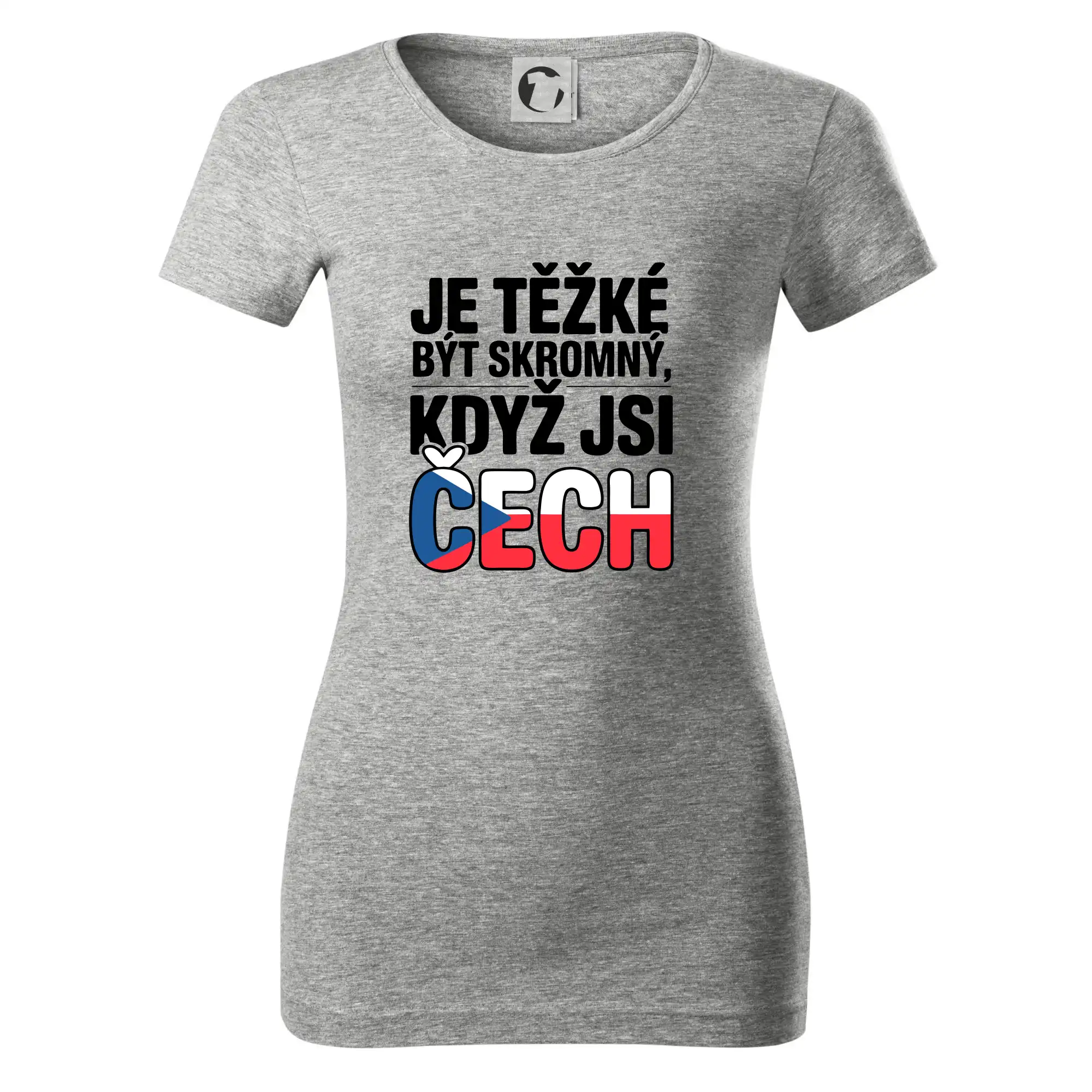 Nápis - Je těžké být skromný když jsi čech