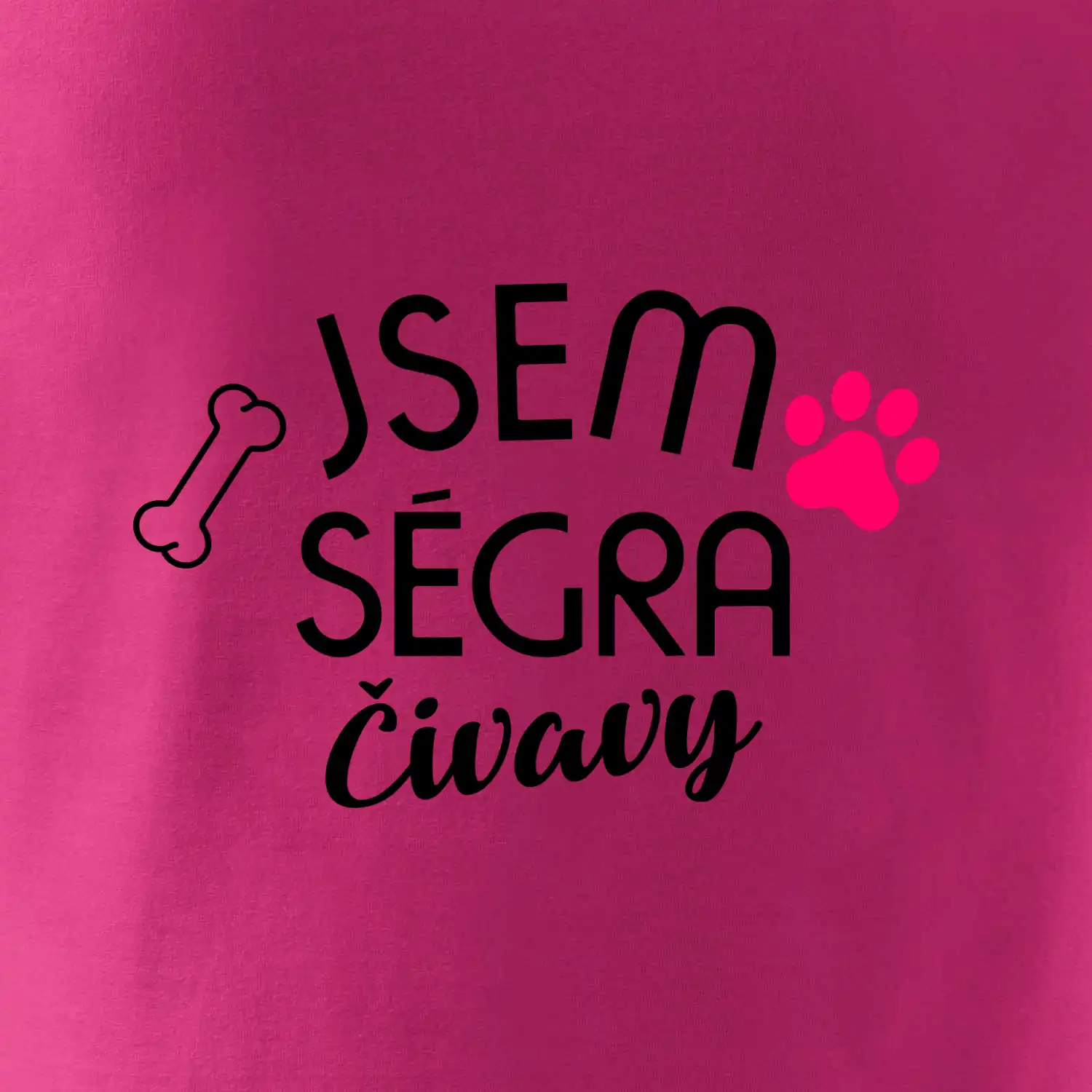 Jsem ségra Čivavy