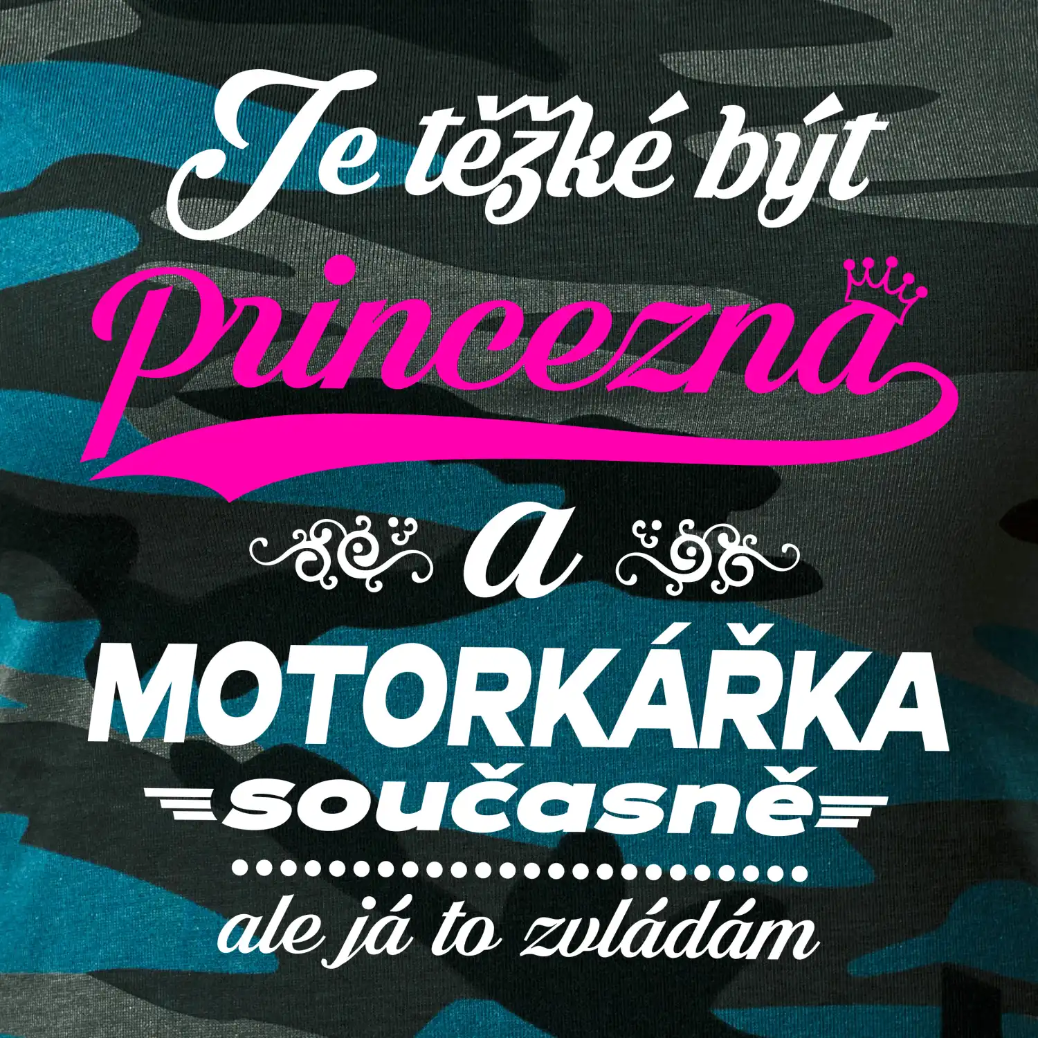 Je těžké být princezna - motorkářka