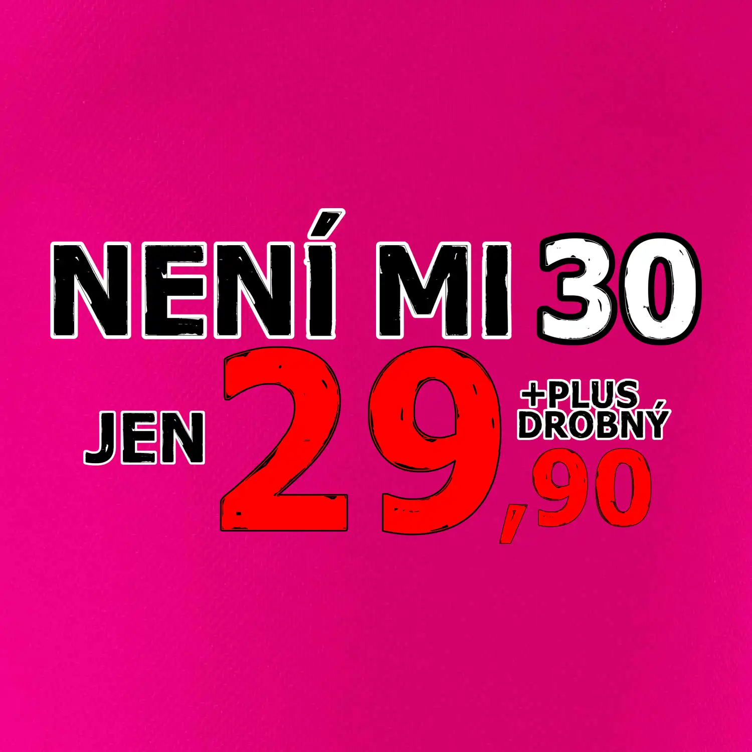 Není mi 30