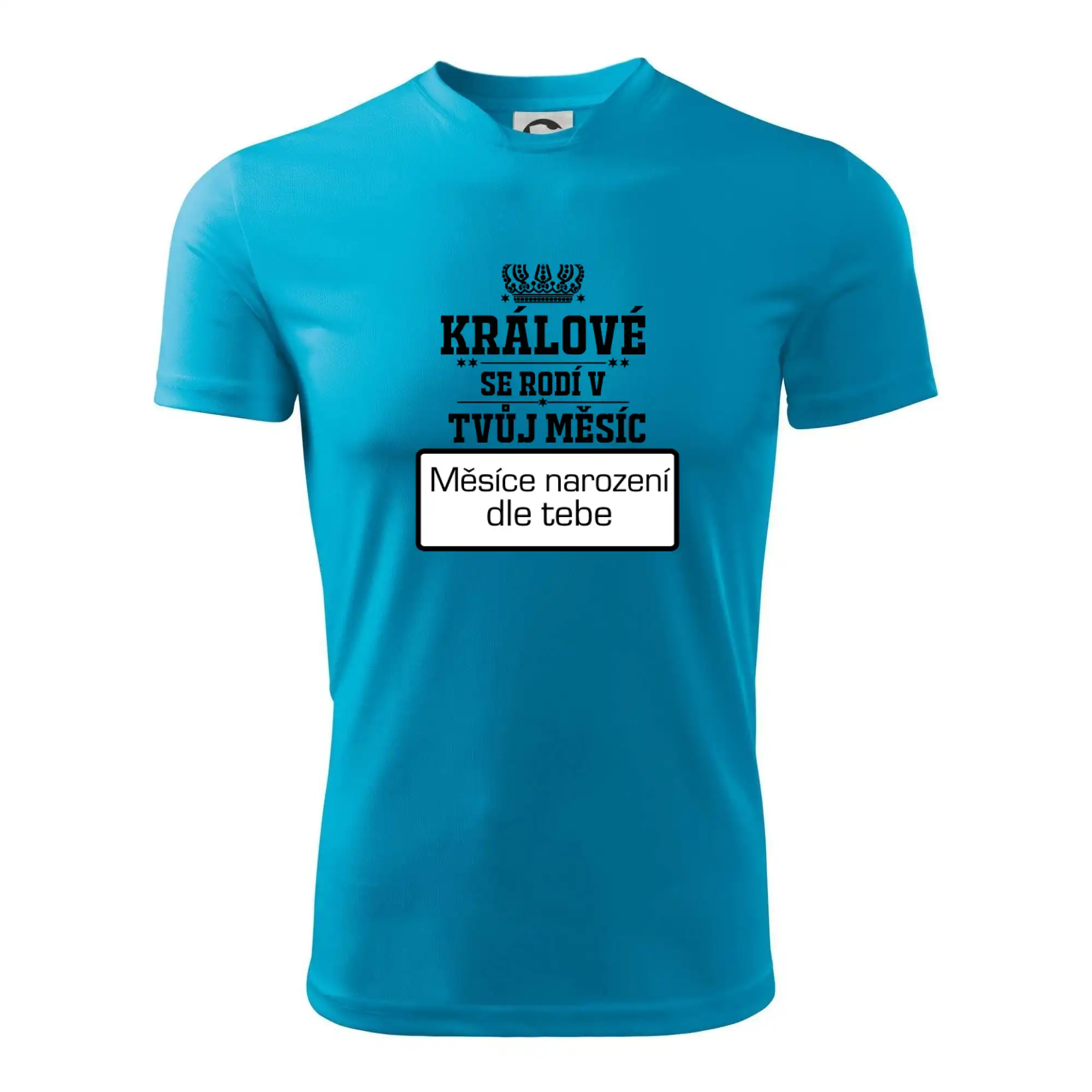 Králové se rodí - tvůj vlastní měsíc