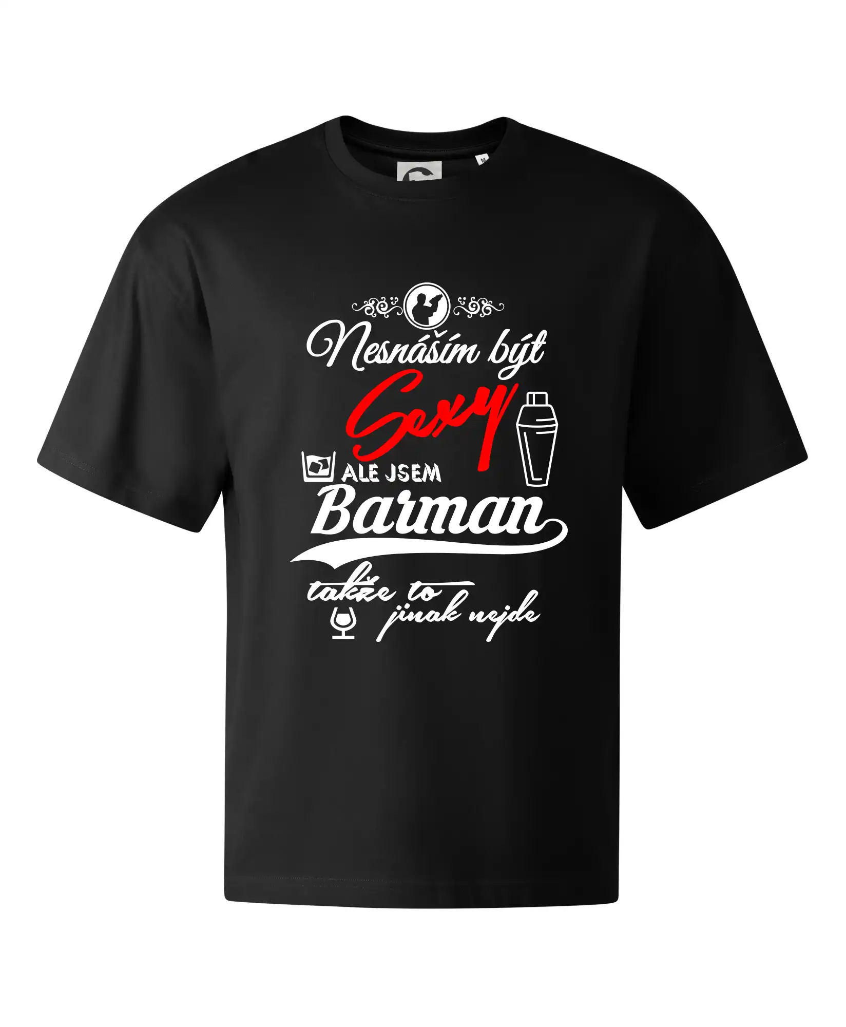 Nesnáším být sexy - nápis - barman / barmanka