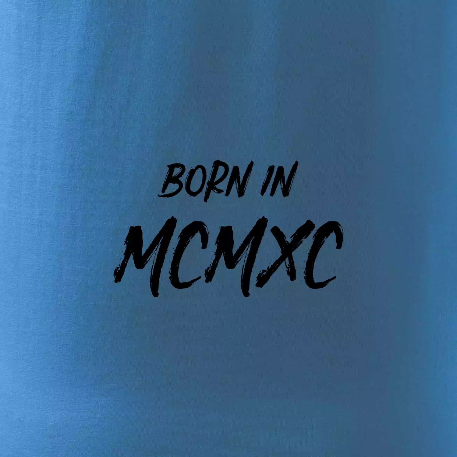 Born in - Římské číslo 1990