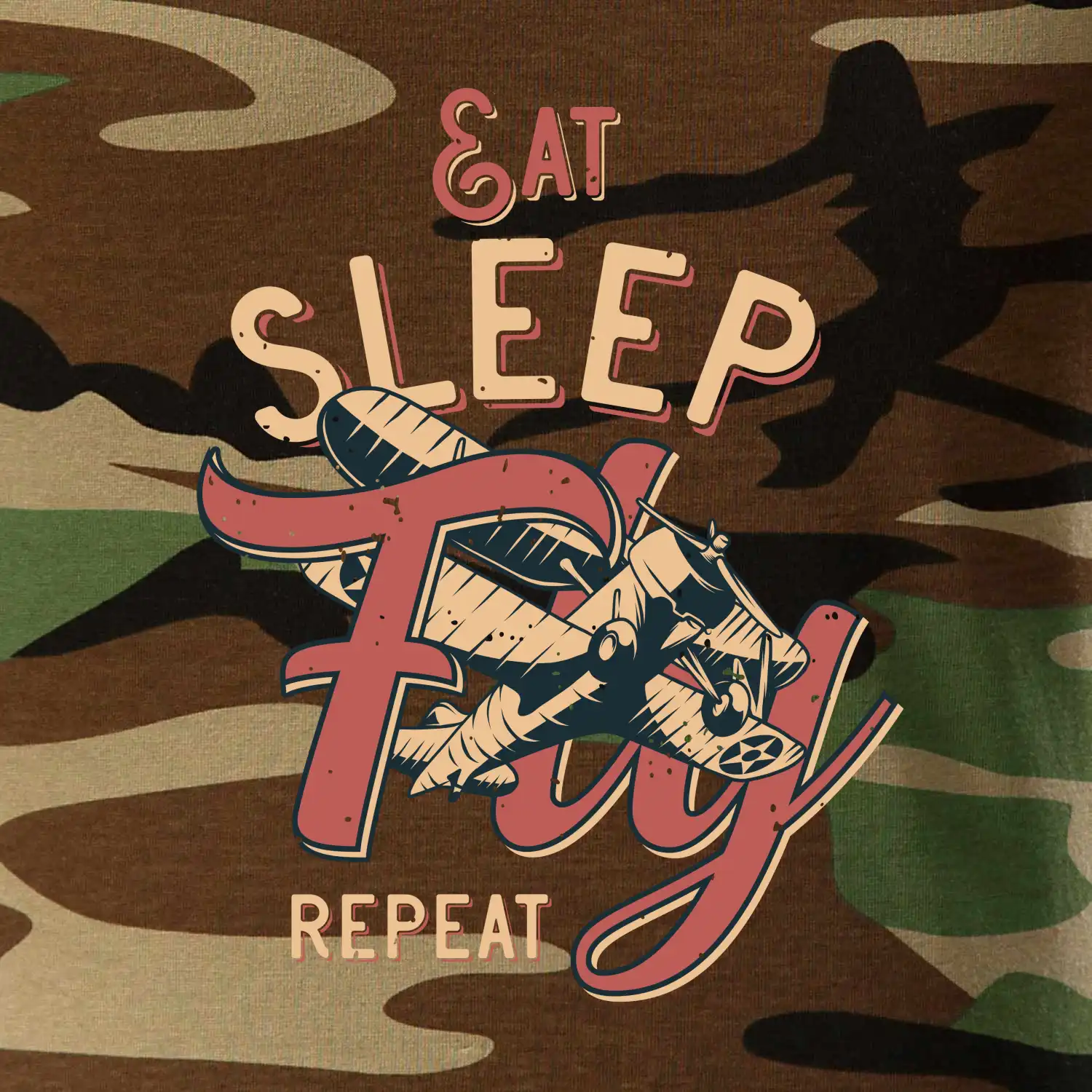 Eat Sleep Fly Repeat letadlo