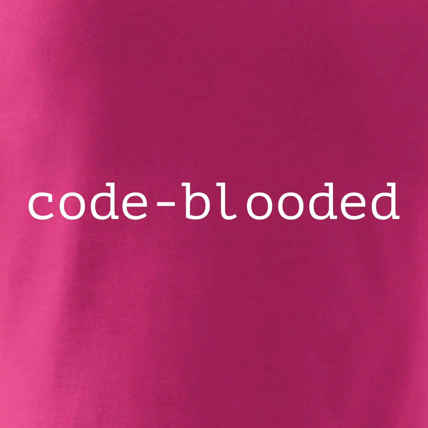 Code blooded