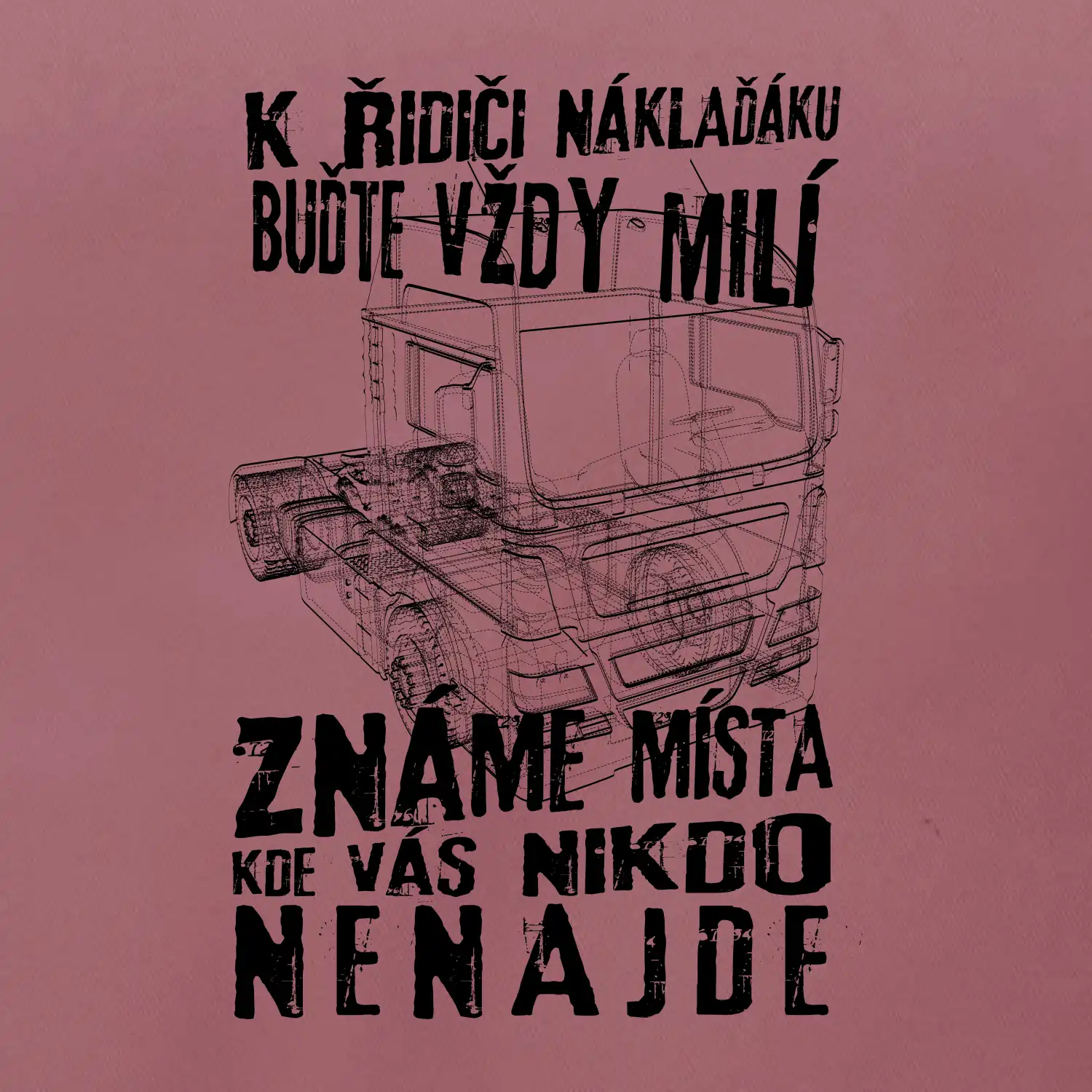 K řidiči náklaďáku buďte vždy milý