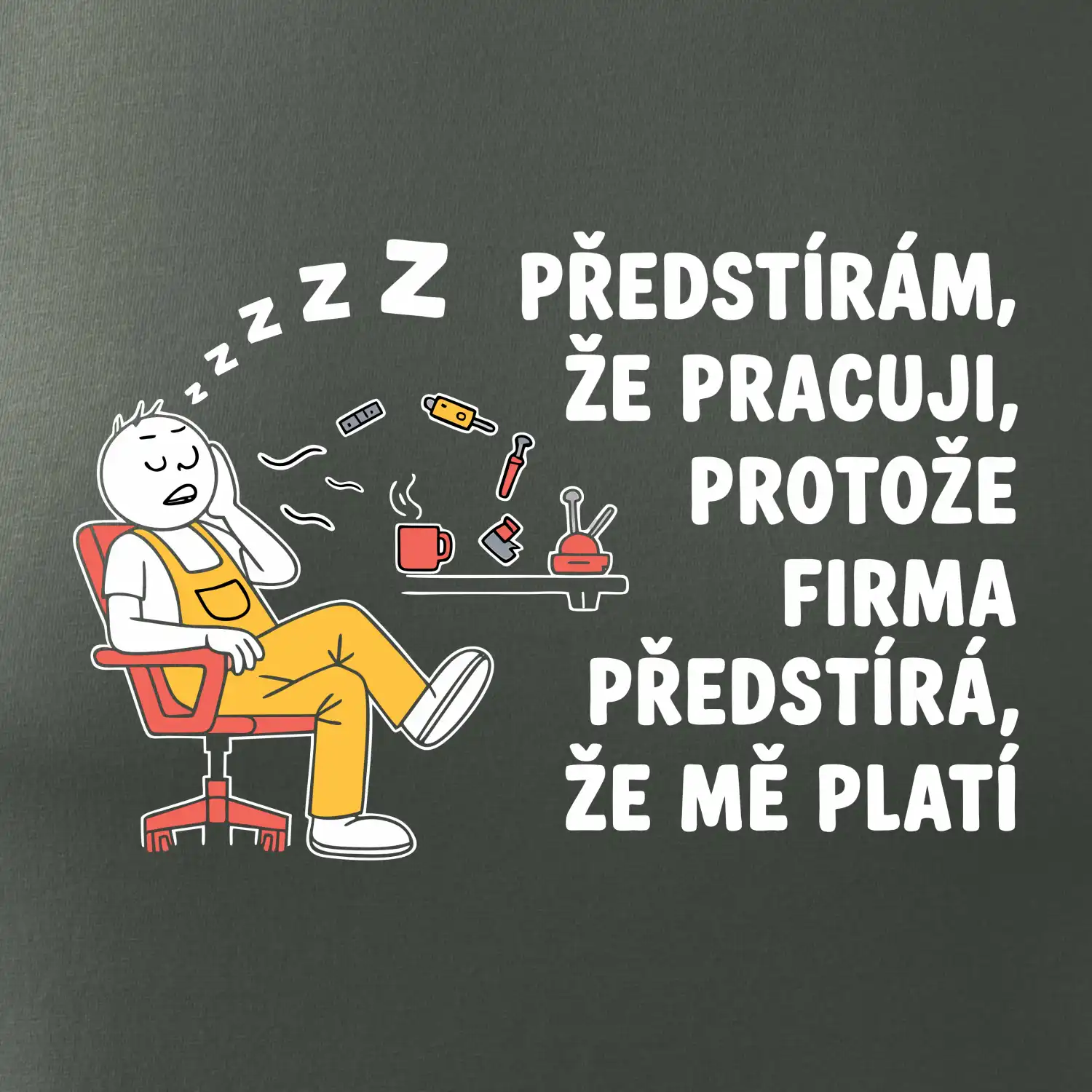 Dělník - Předstírám že pracuji, protože firma předstírá, že mě platí