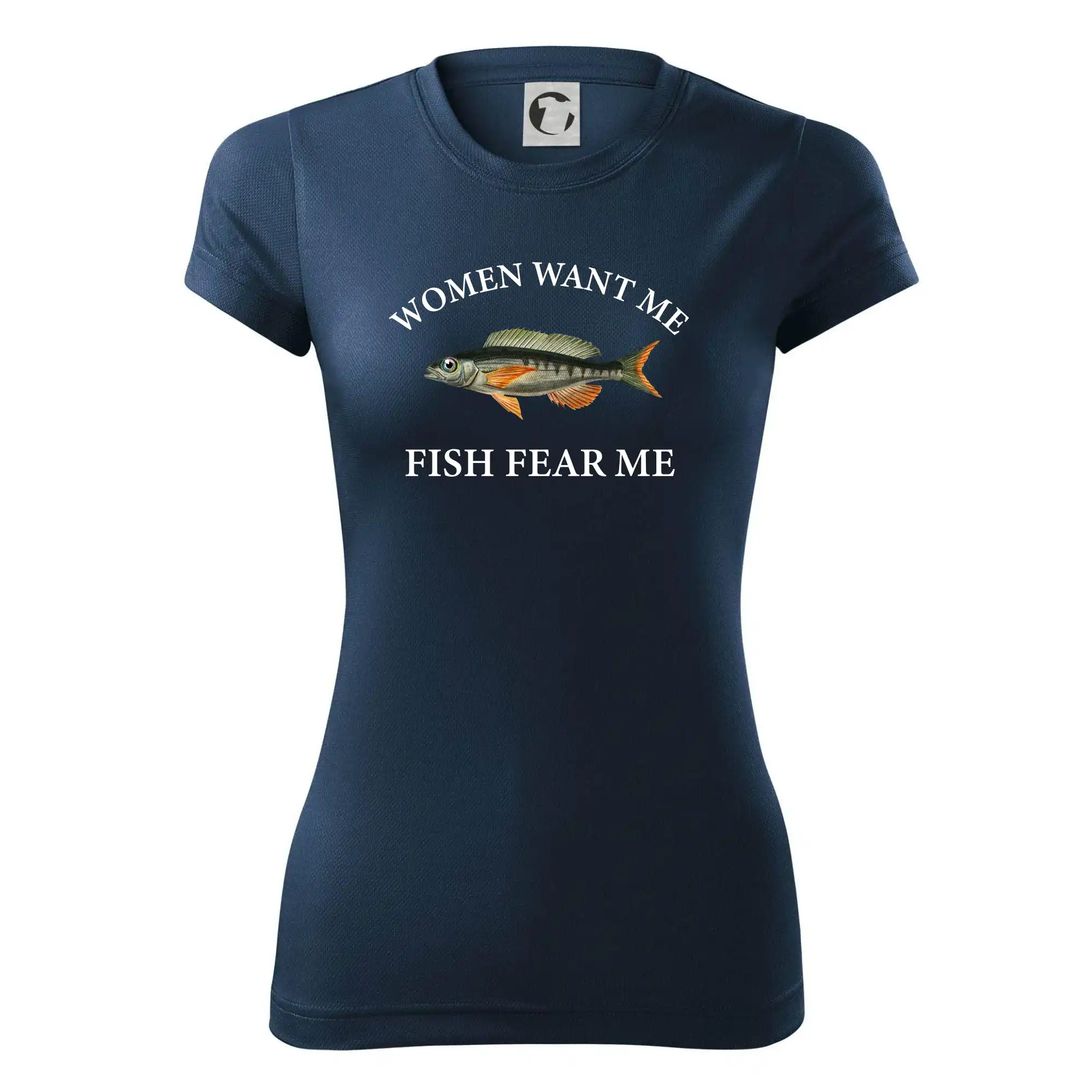 Women want me, fish fear me