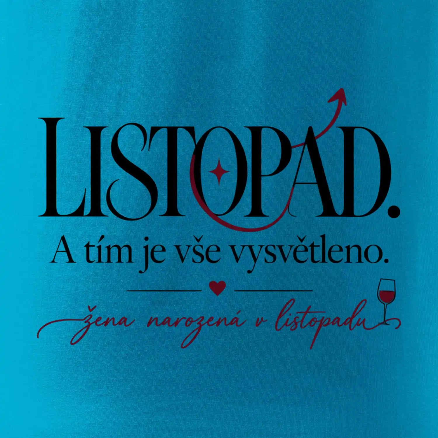 Listopad a tím je vše vysvětleno typografie s vínem