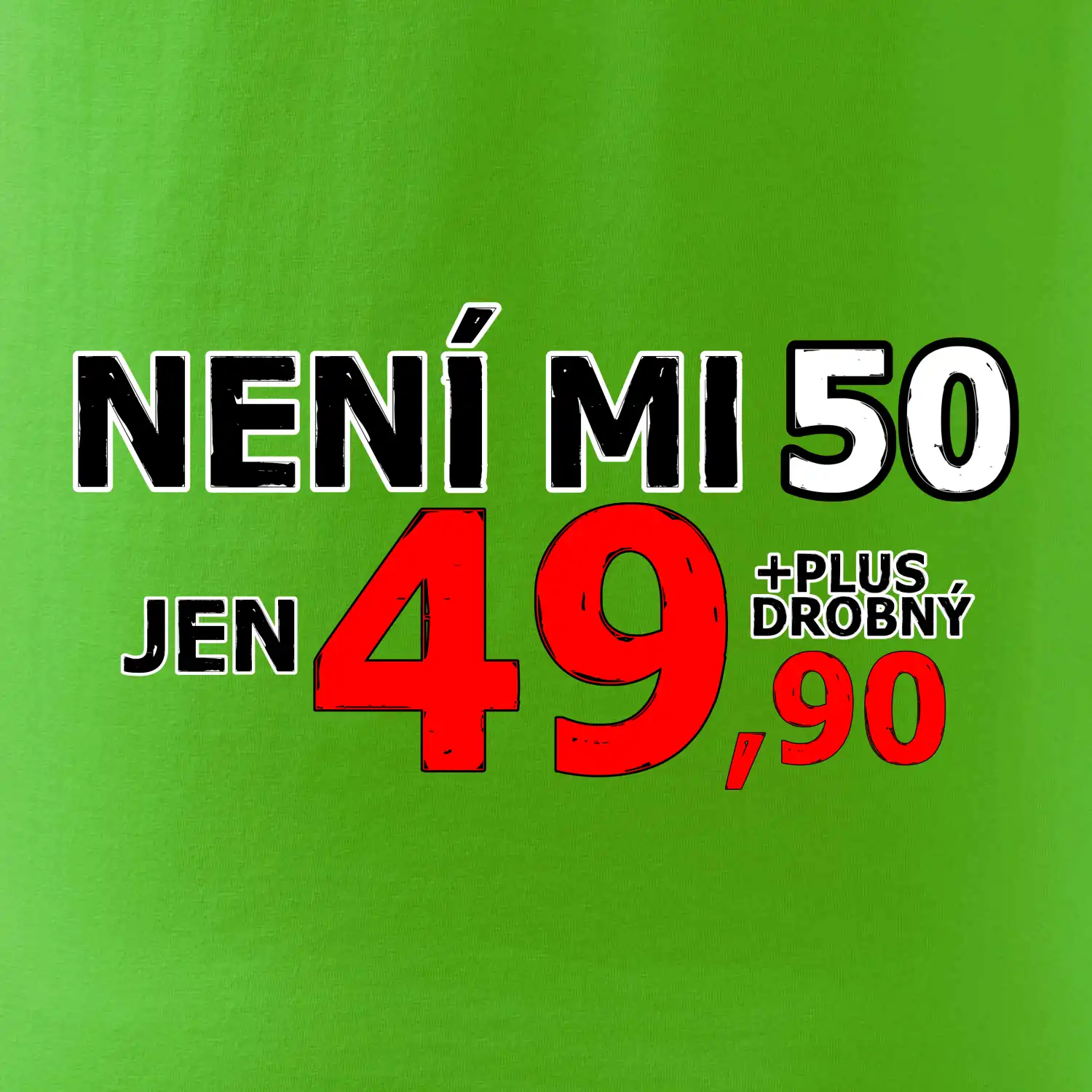 Není mi 50